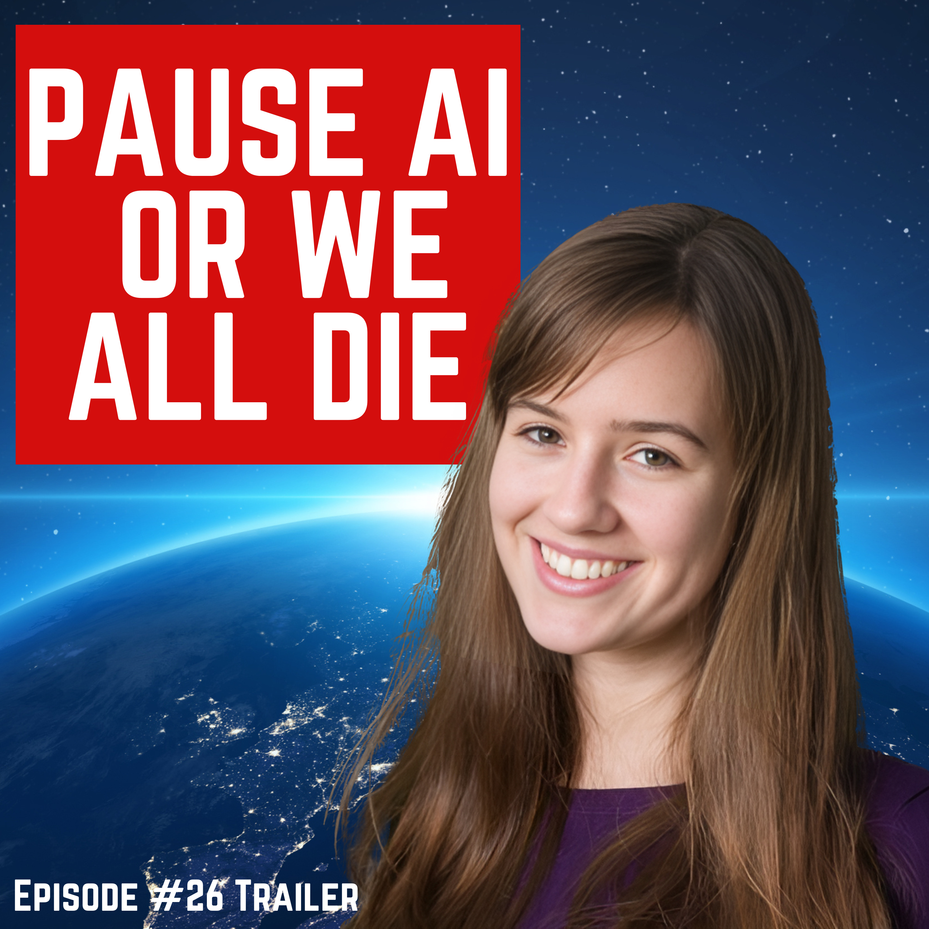 Episode #26 TRAILER - “Pause AI Or We All Die” Holly Elmore Interview, For Humanity: An AI Safety Podcast