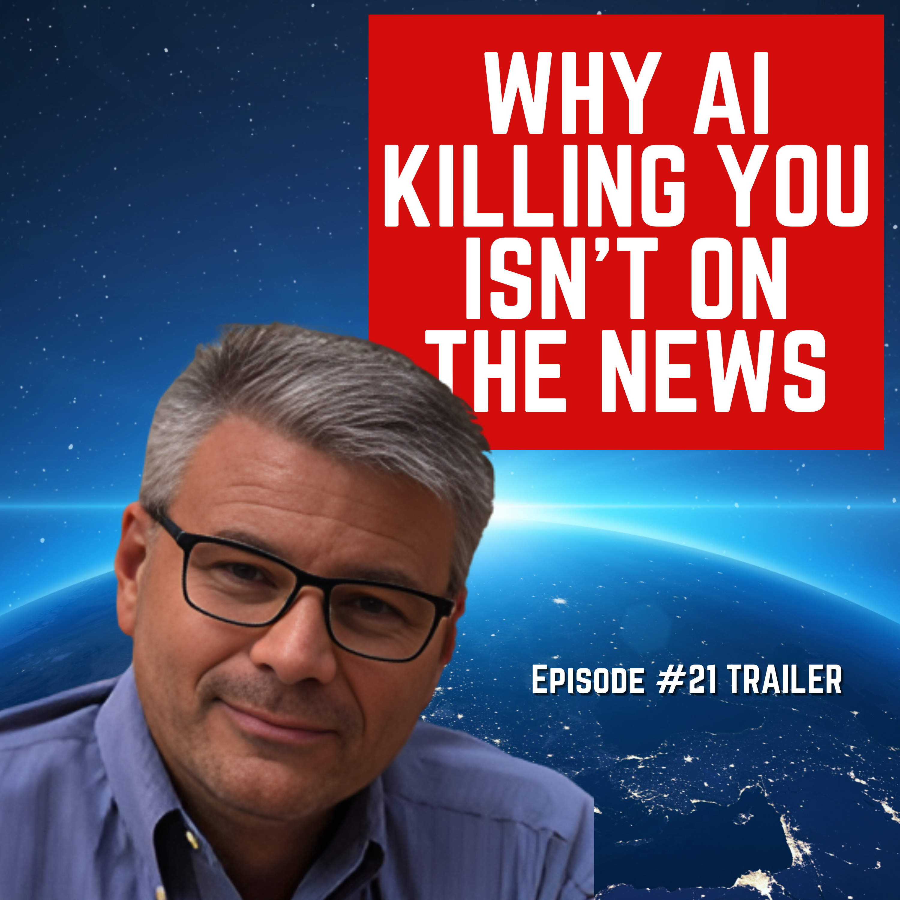 “Why AI Killing You Isn’t On The News” TRAILER For Humanity: An AI Safety Podcast Episode #21