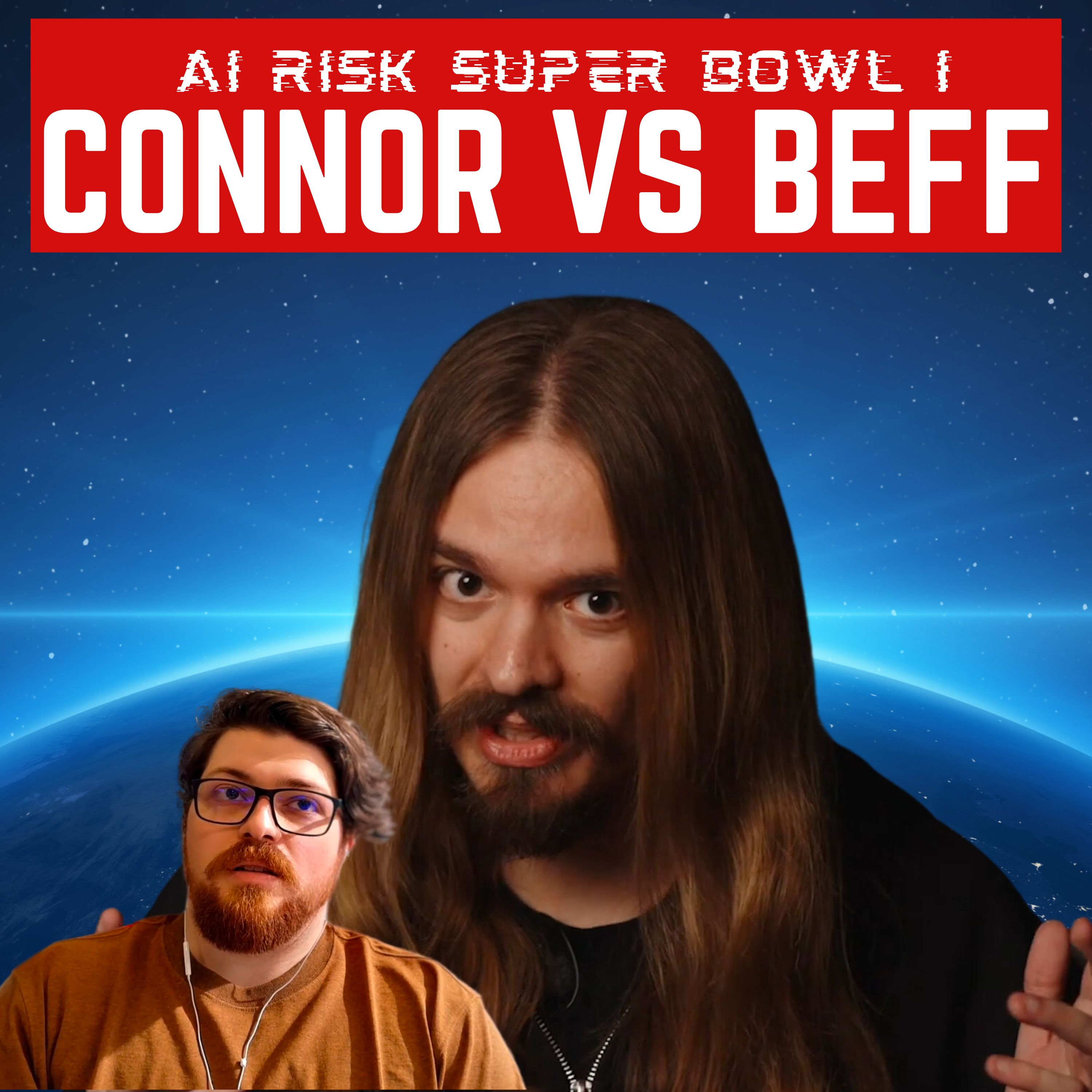 "AI Risk Super Bowl I: Conner vs. Beff" For Humanity, An AI Safety Podcast Episode #15 TRAILER