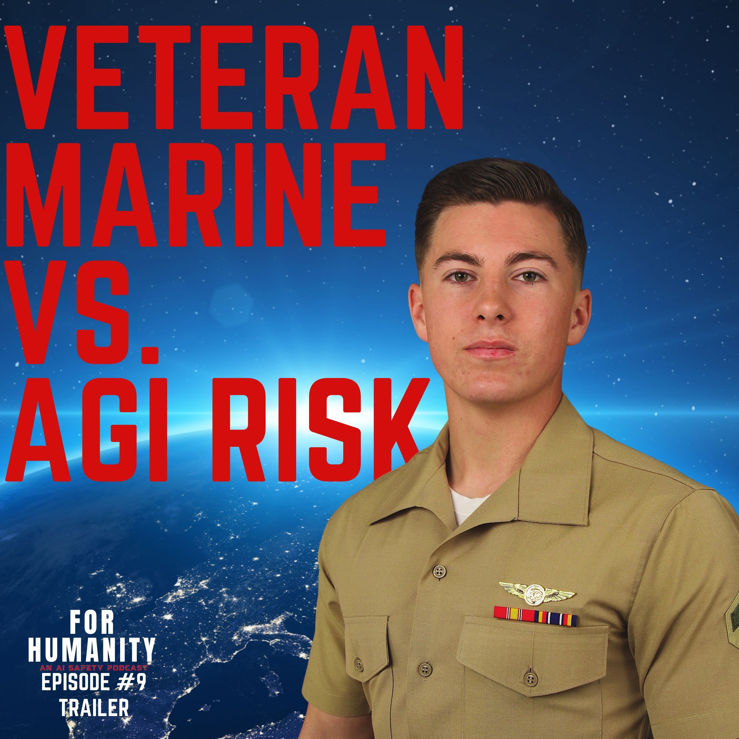 Veteran Marine vs. AGI, For Humanity An AI Safety Podcast: Episode #9 TRAILER Sean Bradley Interview