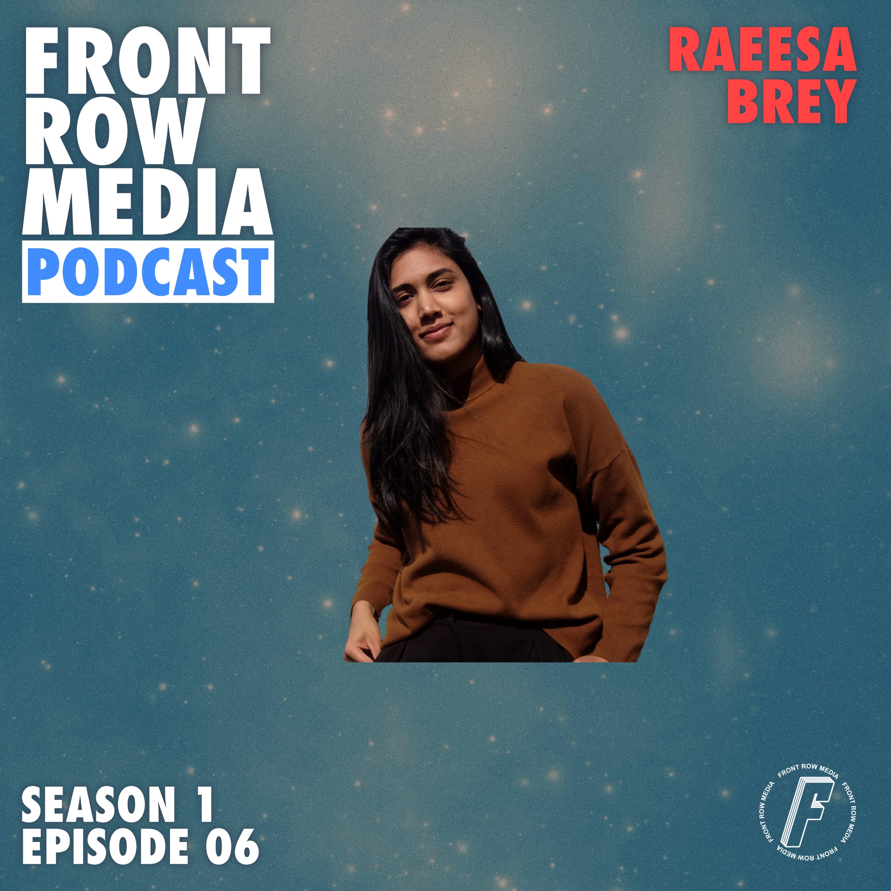 FRONT ROW MEDIA Podcast S1 EP06 | Trend forecasting with Raeesa Brey episode artwork