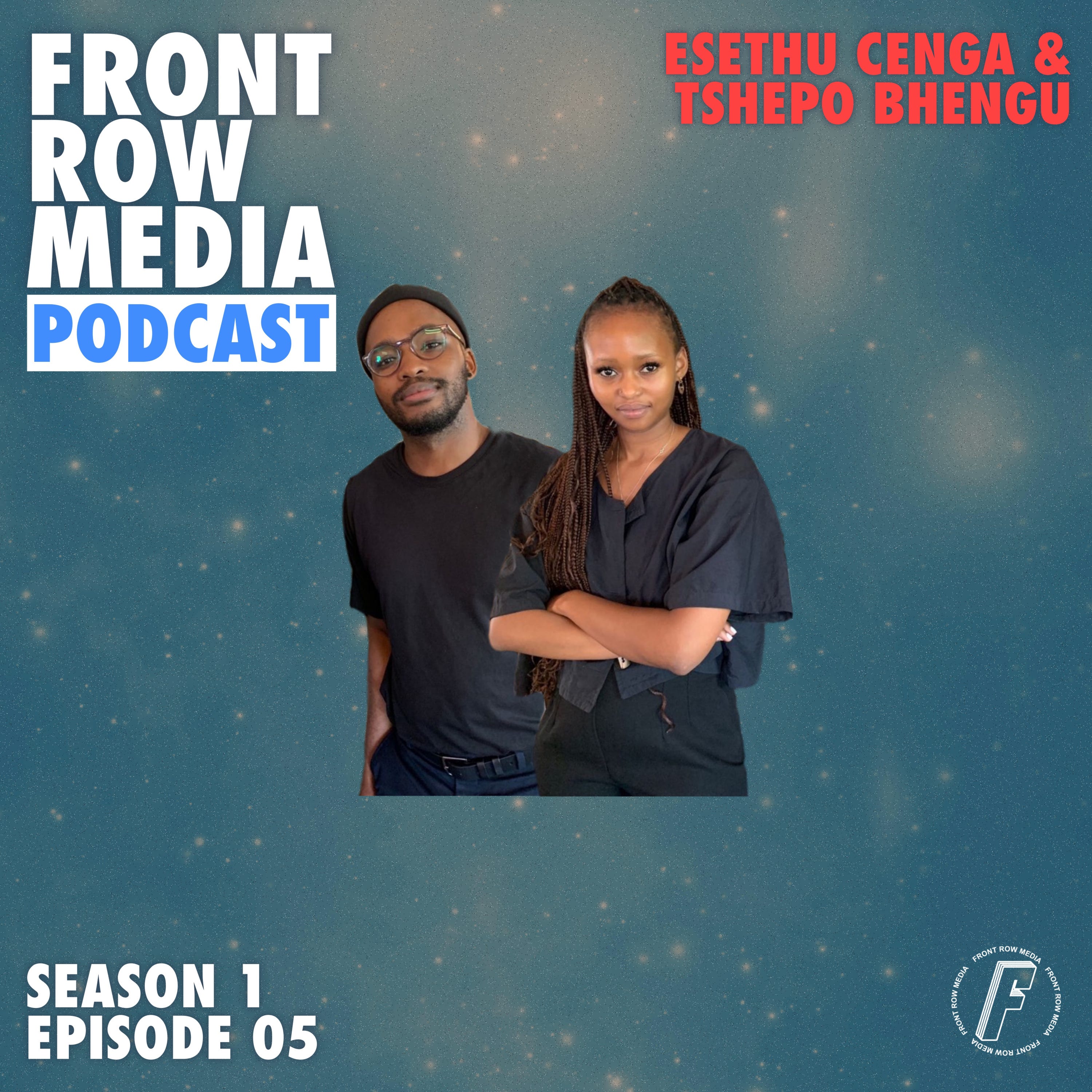 FRONT ROW MEDIA Podcast S1 EP05 | Esethu Cenga & Tshepo Bhengu of Rewoven episode artwork