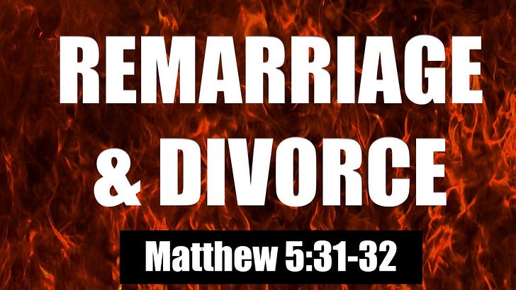 Remarriage After Divorce is Adultery - Matthew 5:31-32 - Vine Abiders