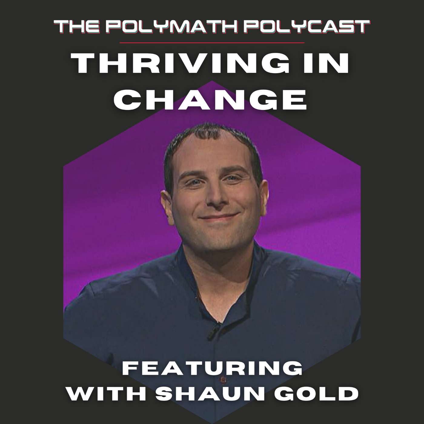 The Polymath PolyCast with Dustin PolyInnovator