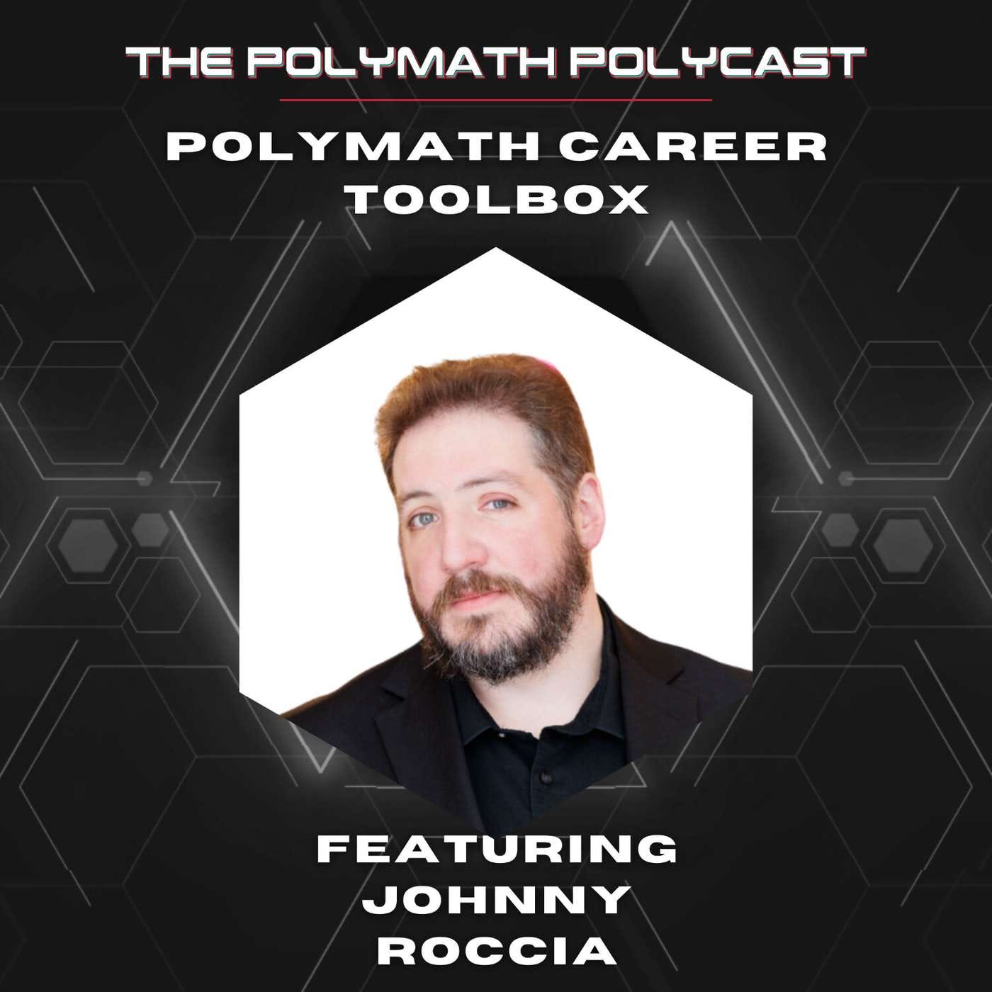 Polymath Career Toolbox with Johnny Roccia [Interview] episode artwork