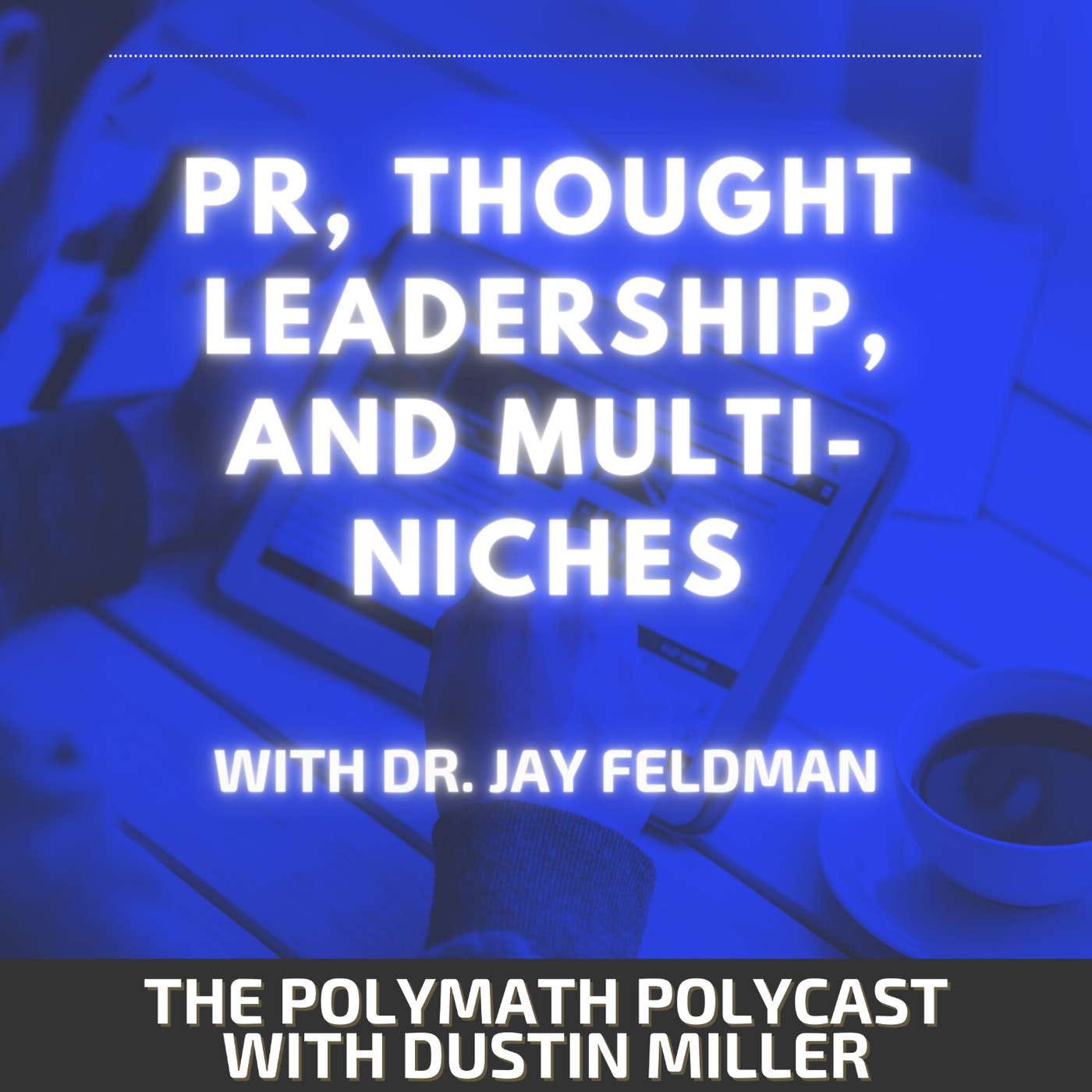 The Polymath PolyCast with Dustin PolyInnovator