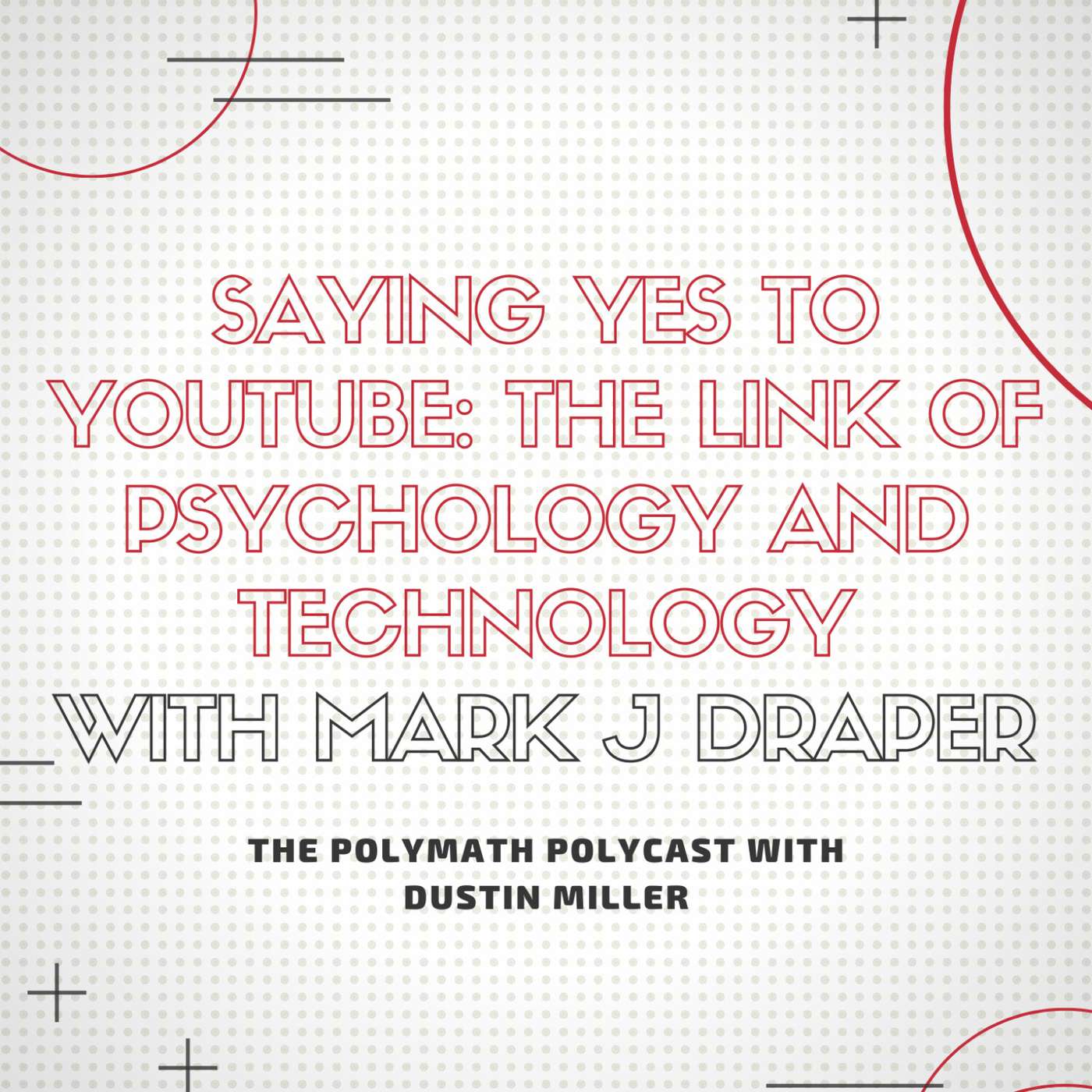 The Polymath PolyCast with Dustin PolyInnovator