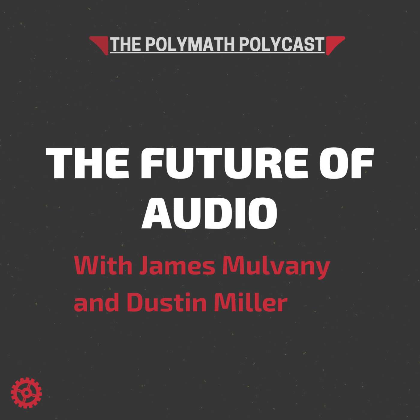 The Polymath PolyCast with Dustin PolyInnovator