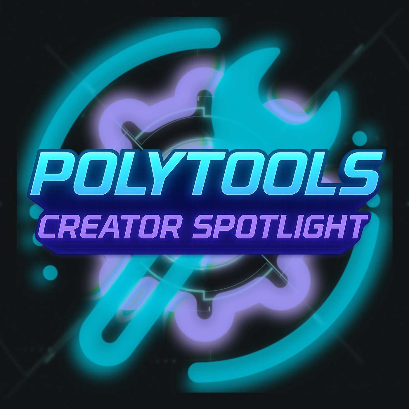 PolyTools Creator Spotlight