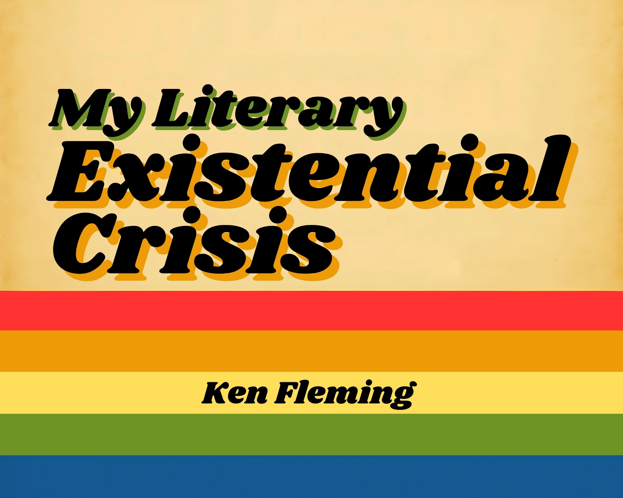 Welcome to "My Literary Existential Crisis."