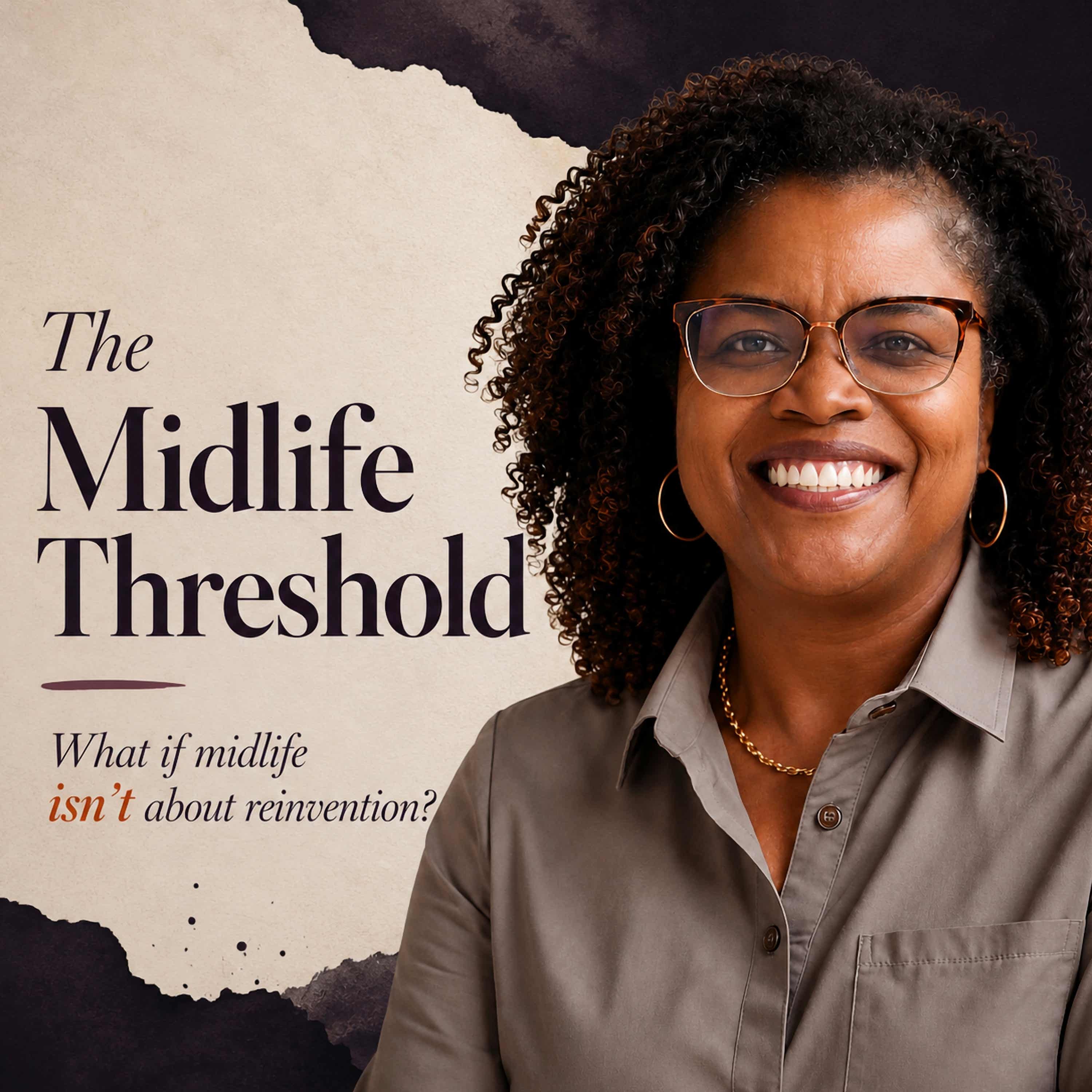 The MidLife Threshold Podcast