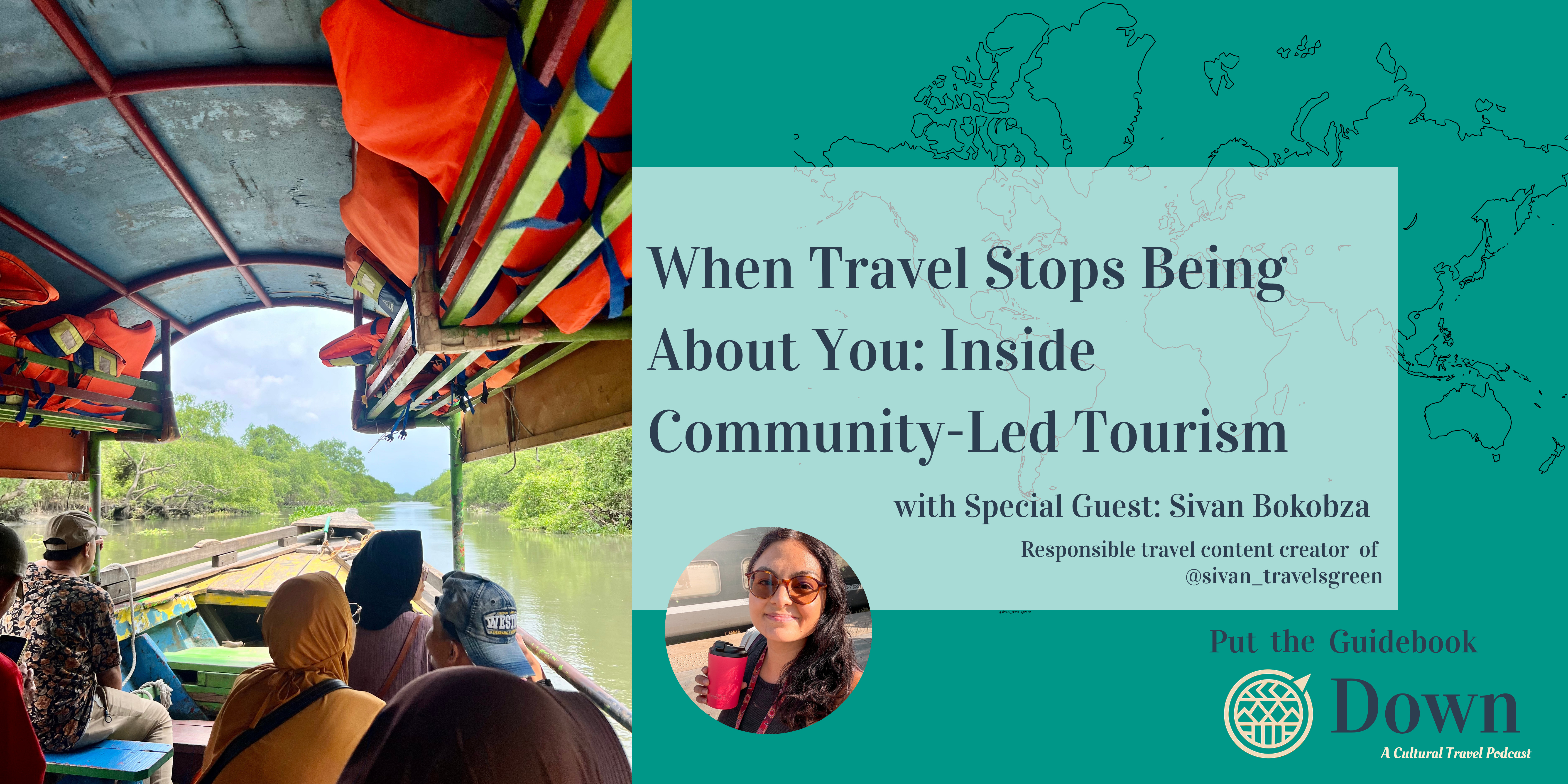 When Travel Stops Being About You: Inside Community-Led Tourism episode artwork