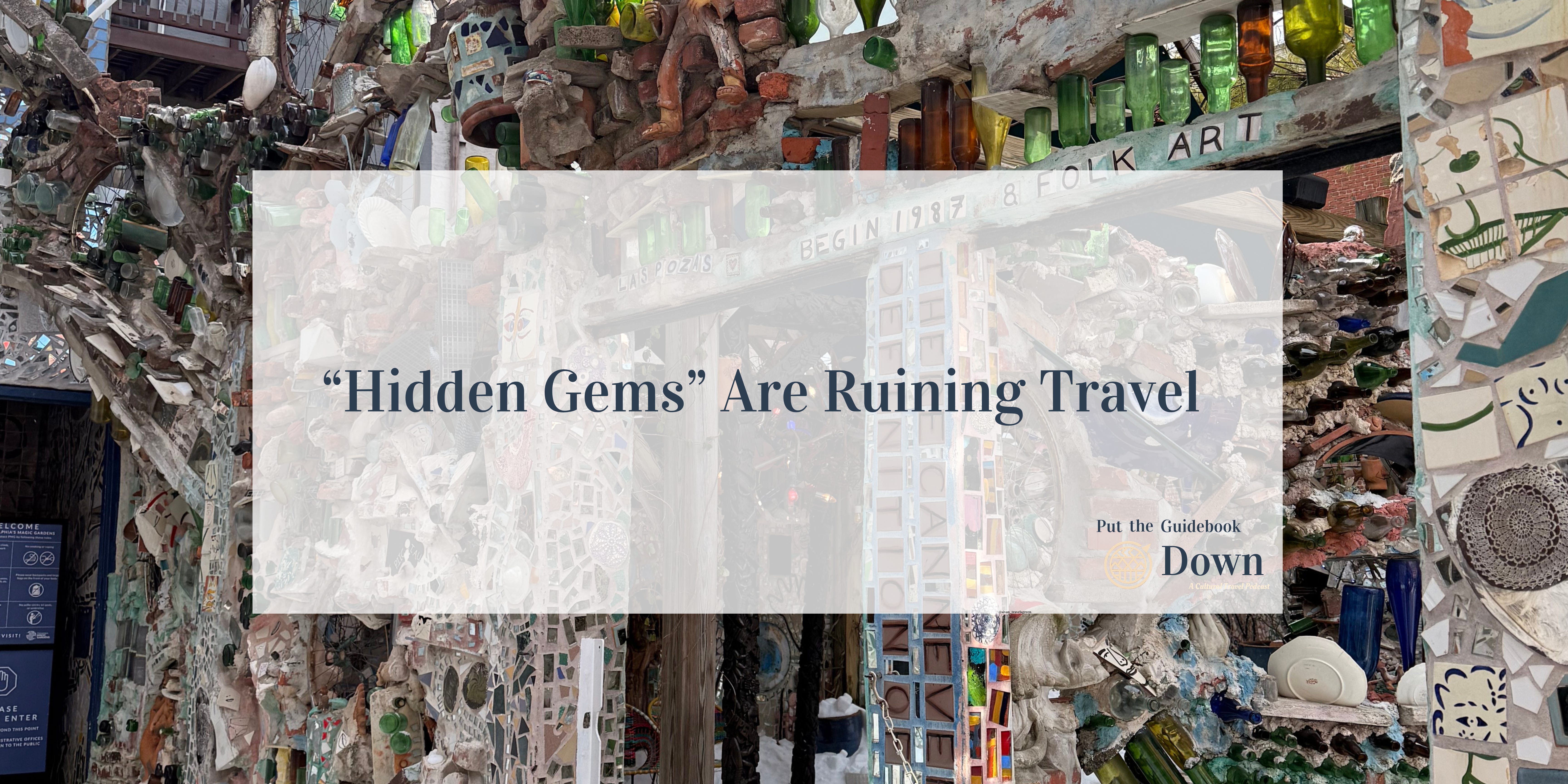 Hidden Gems Are Ruining Travel episode artwork