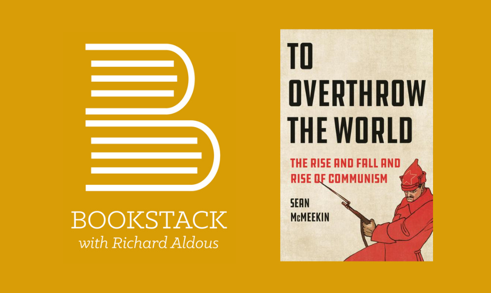 Episode 151: Sean McMeekin on the Rise and Fall (and Rise) of Communism