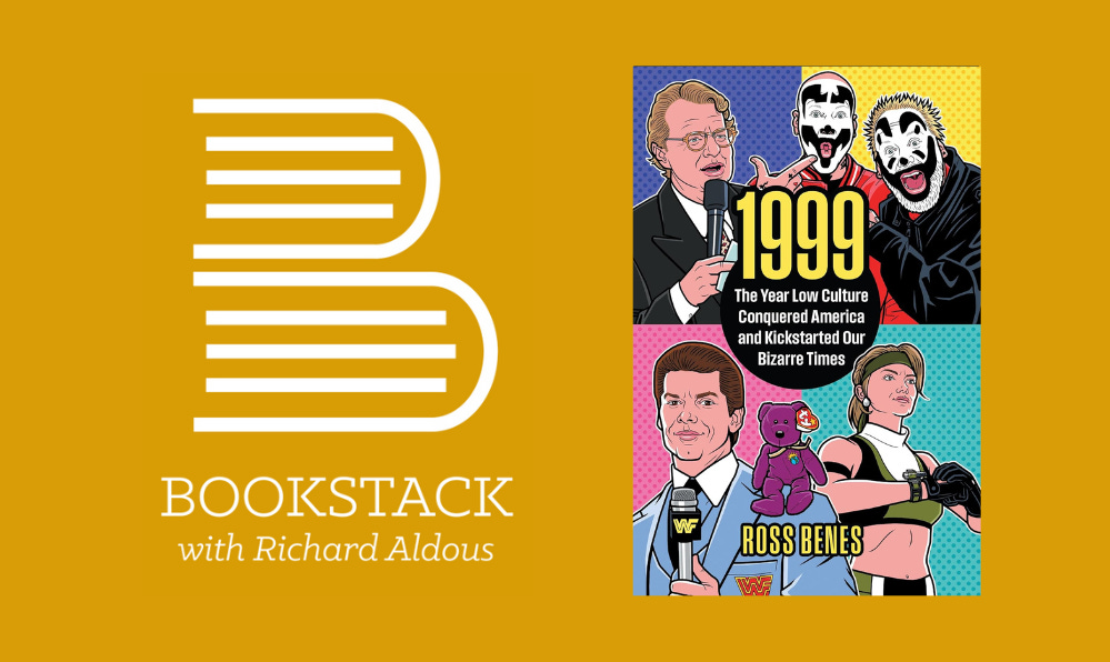 Episode 169: Ross Benes on Why 1999 Was the Year Low Culture Conquered America