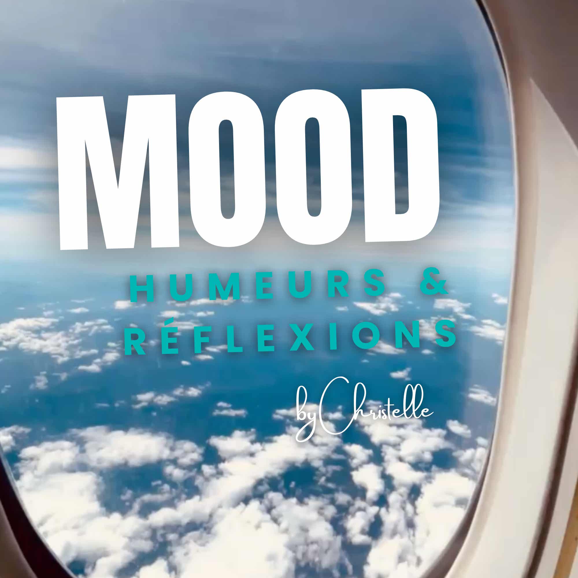 Mood by Christelle Humeurs et réflexions cover art