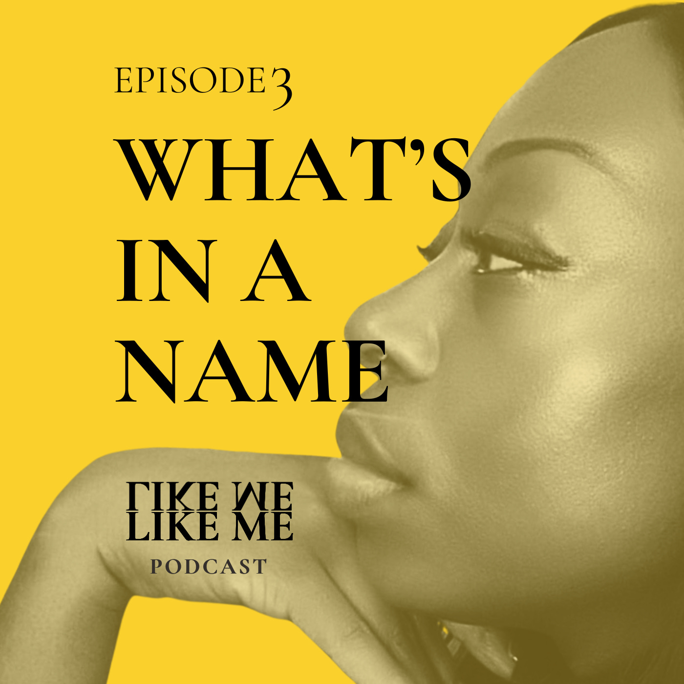 EP 3: WHAT'S IN A NAME? episode artwork