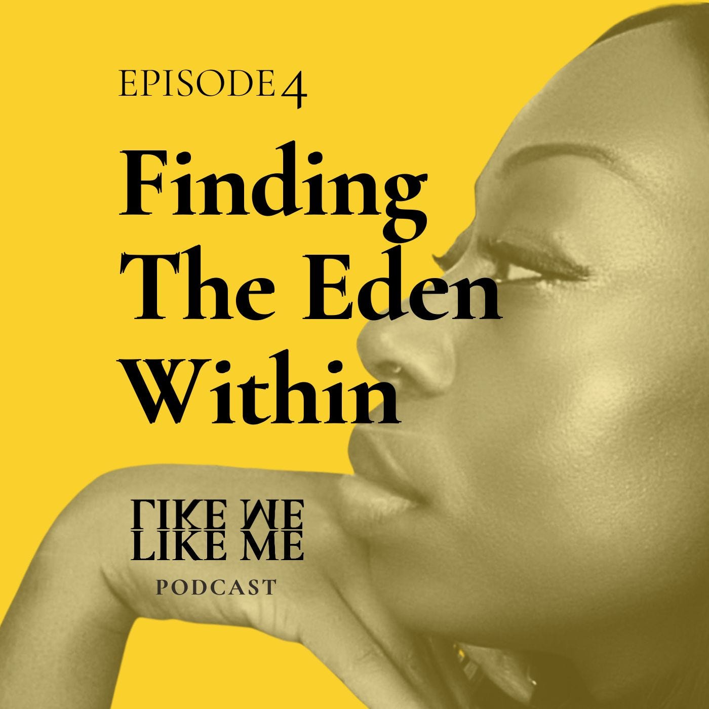 EP 4. Finding the Eden Within. episode artwork