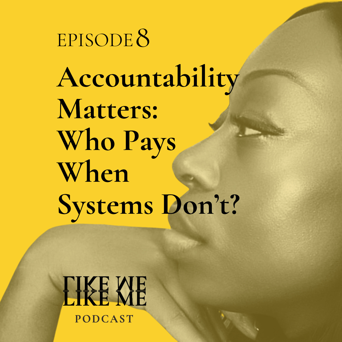 EP 8. Accountability Matters: Who Pays When Systems Don’t? episode artwork