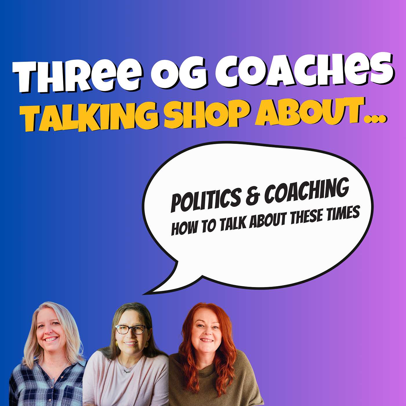 16. Politics & Coaching: how to talk about these times