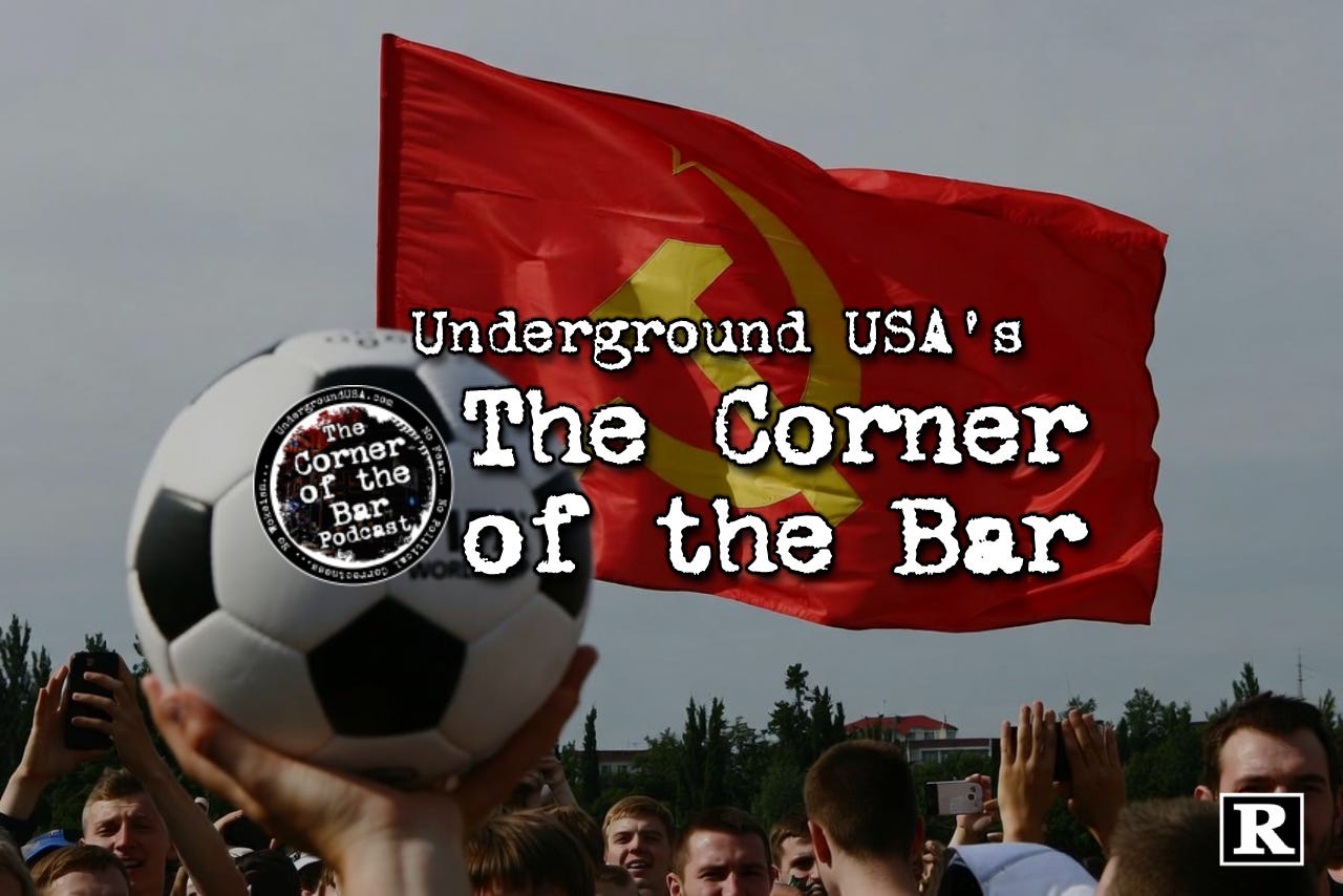 🎧 The World Cup Crowd Love The United States As Socialism Makes Its Move episode artwork