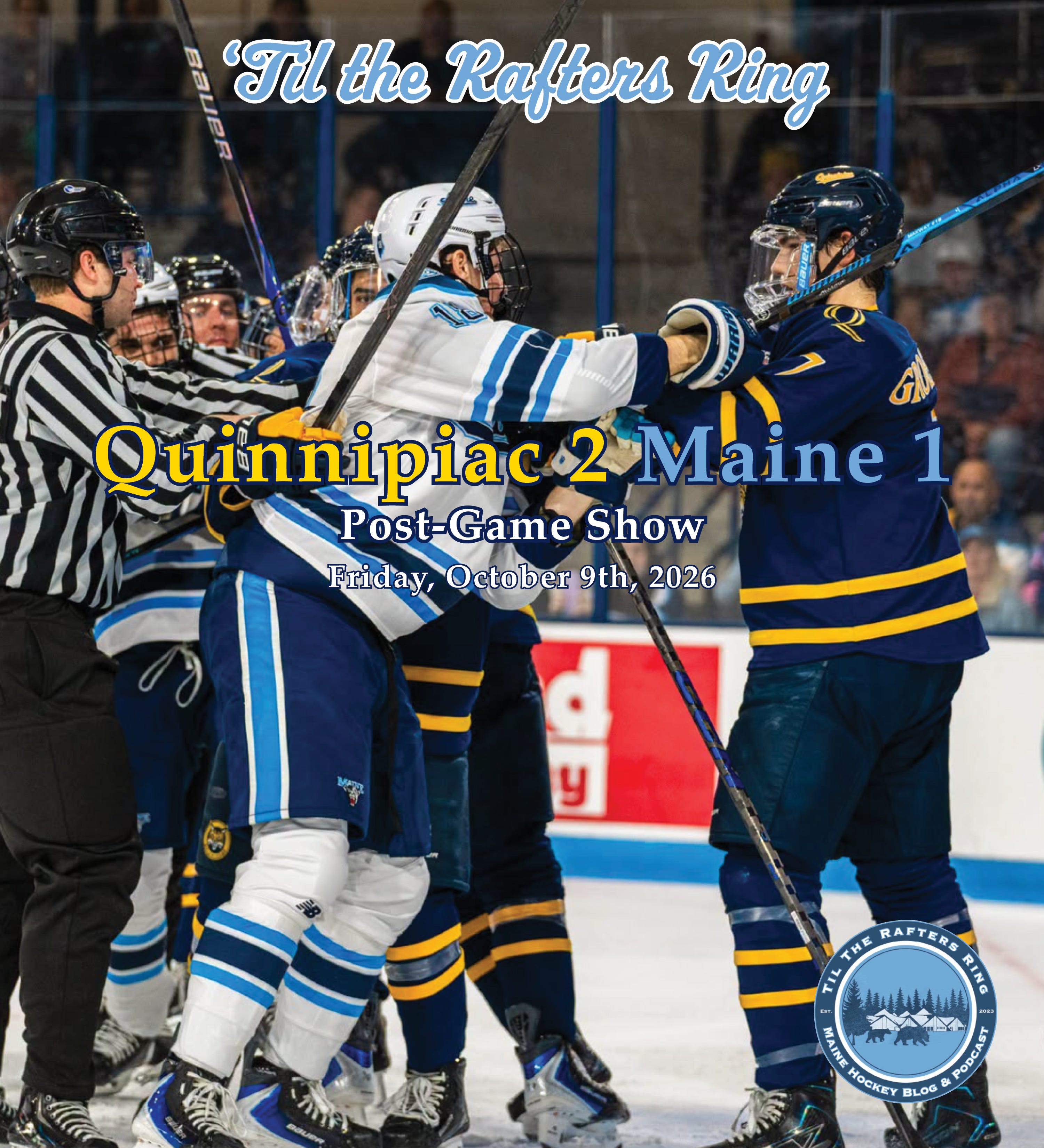 Quinnipiac 2 Maine 1 Post-Game Show – Friday, October 9th, 2026