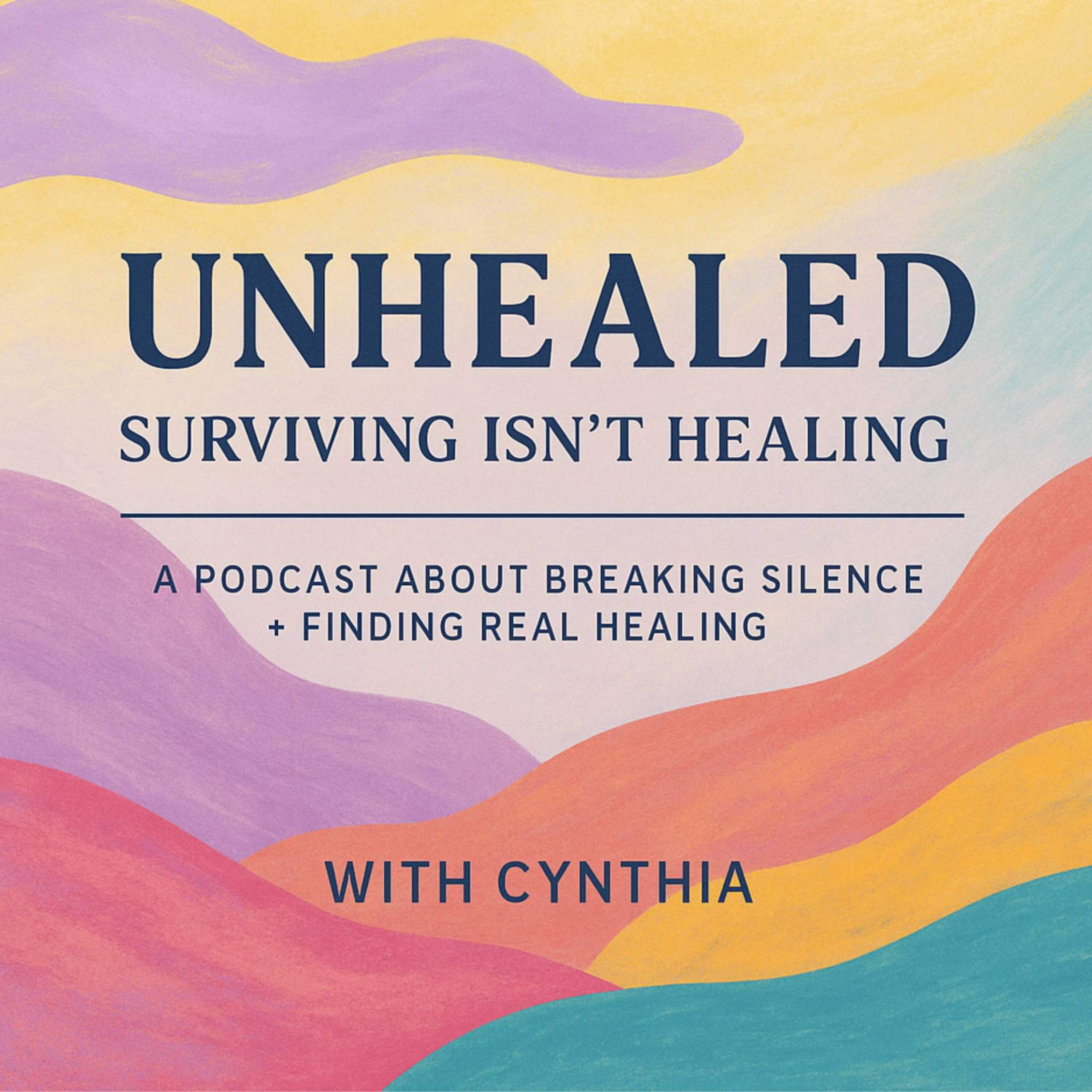 Unhealed: Surviving Isn’t Healing