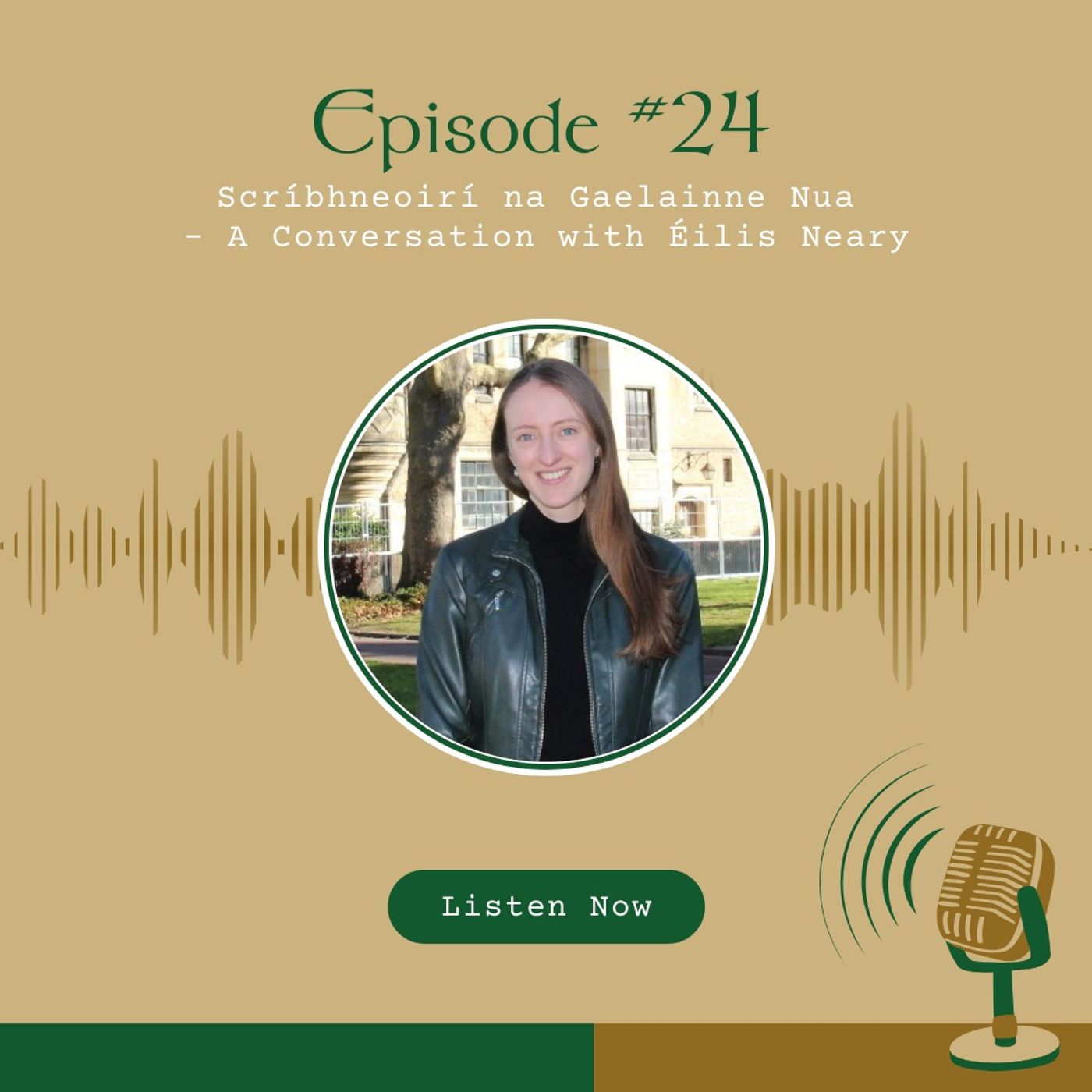 #24 Scríbhneoirí na Gaelainne Nua - A Conversation with Éilis Neary