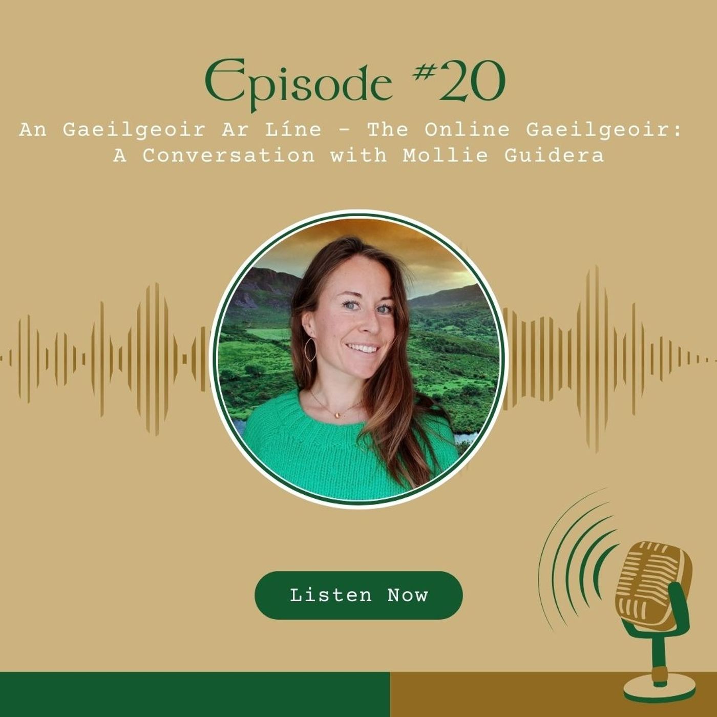 #20 An Gaeilgeoir Ar Líne - The Online Gaeilgeoir: A Conversation with Mollie Guidera
