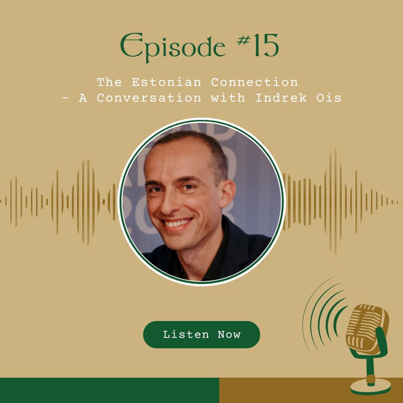 #15 The Estonian Connection - A Conversation with Indrek Ois