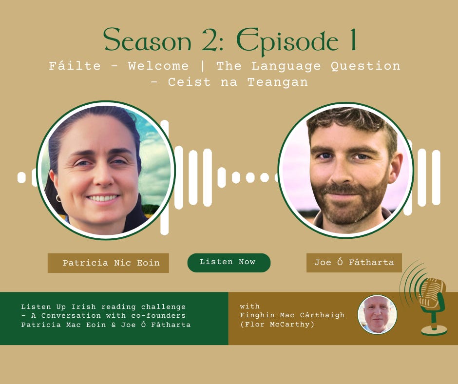 S2 #1 - Listen Up Irish Reading Challenge - A Conversation with Listen Up Irish Founders Patricia Nic Eoin & Joe Ó Fátharta