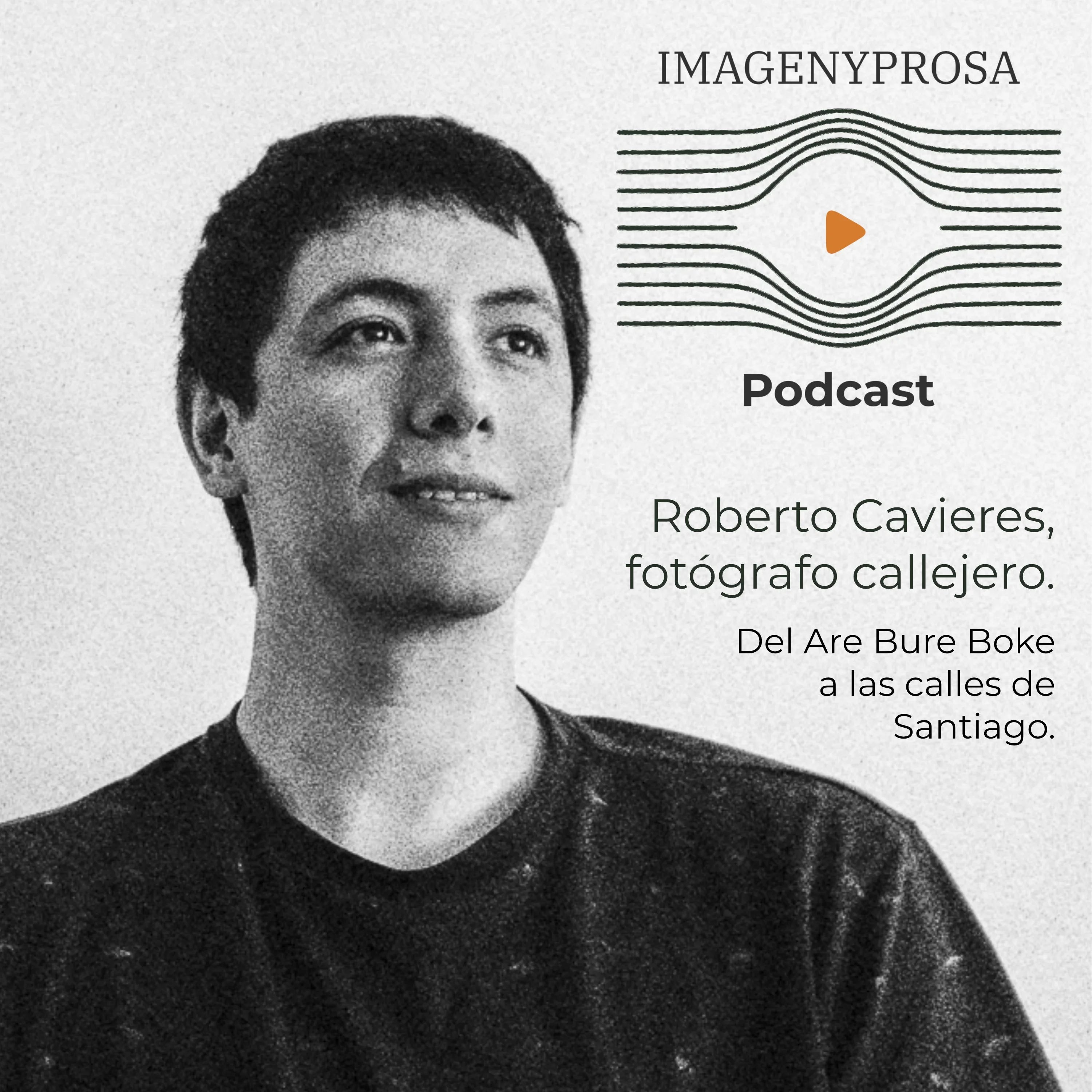 Roberto Cavieres, fotógrafo callejero episode artwork