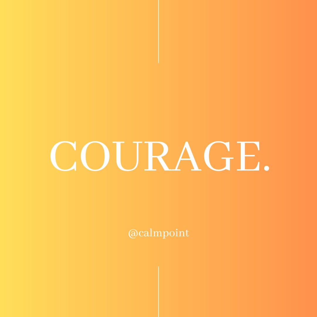 Weekly Practice: Courage