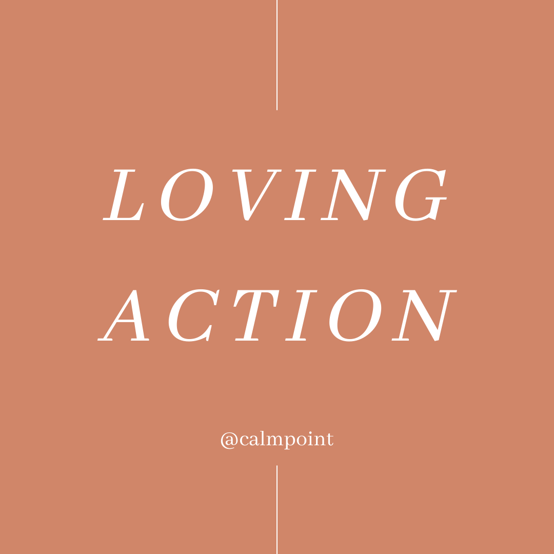 Weekly Practice: Loving Action