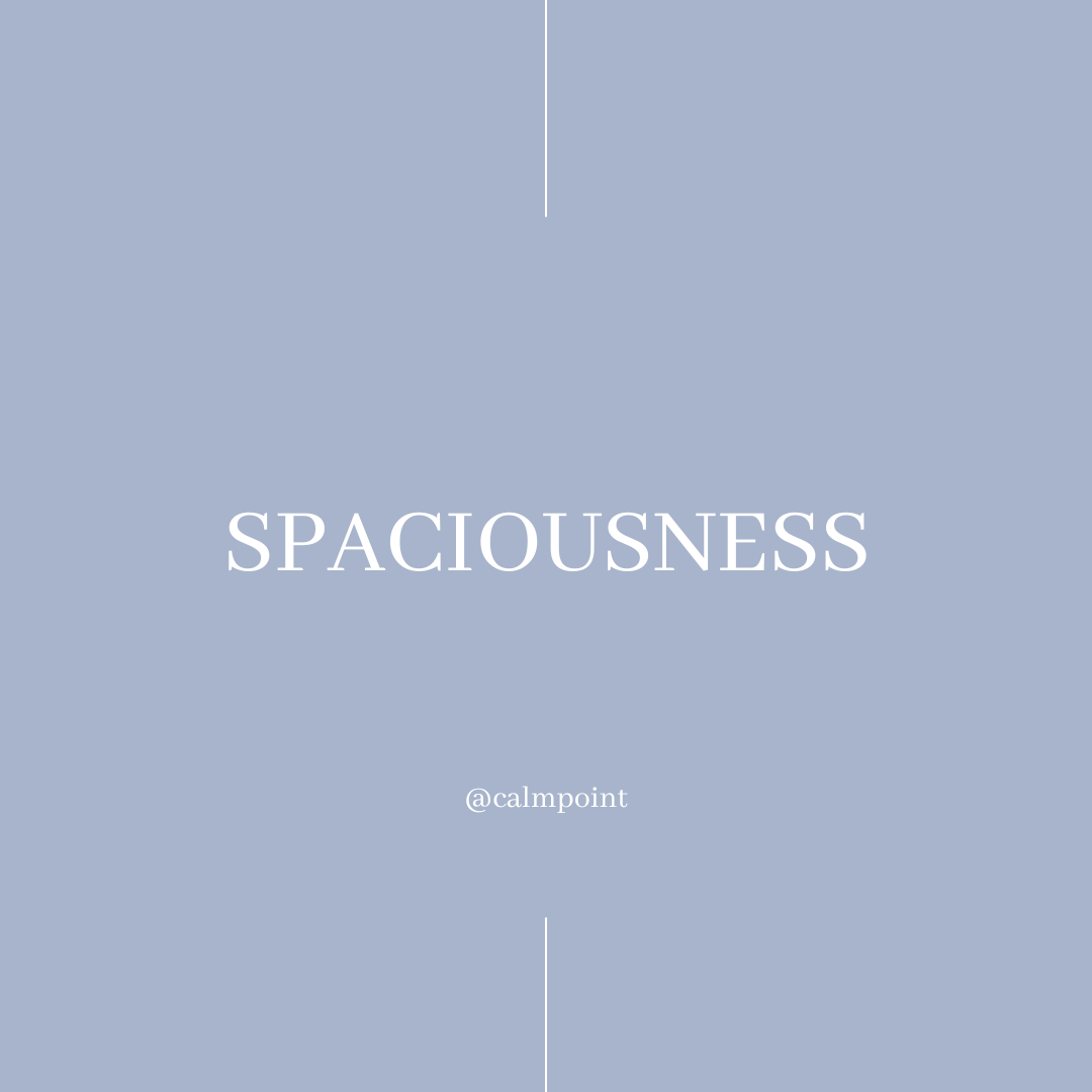 Weekly Practice: Spaciousness