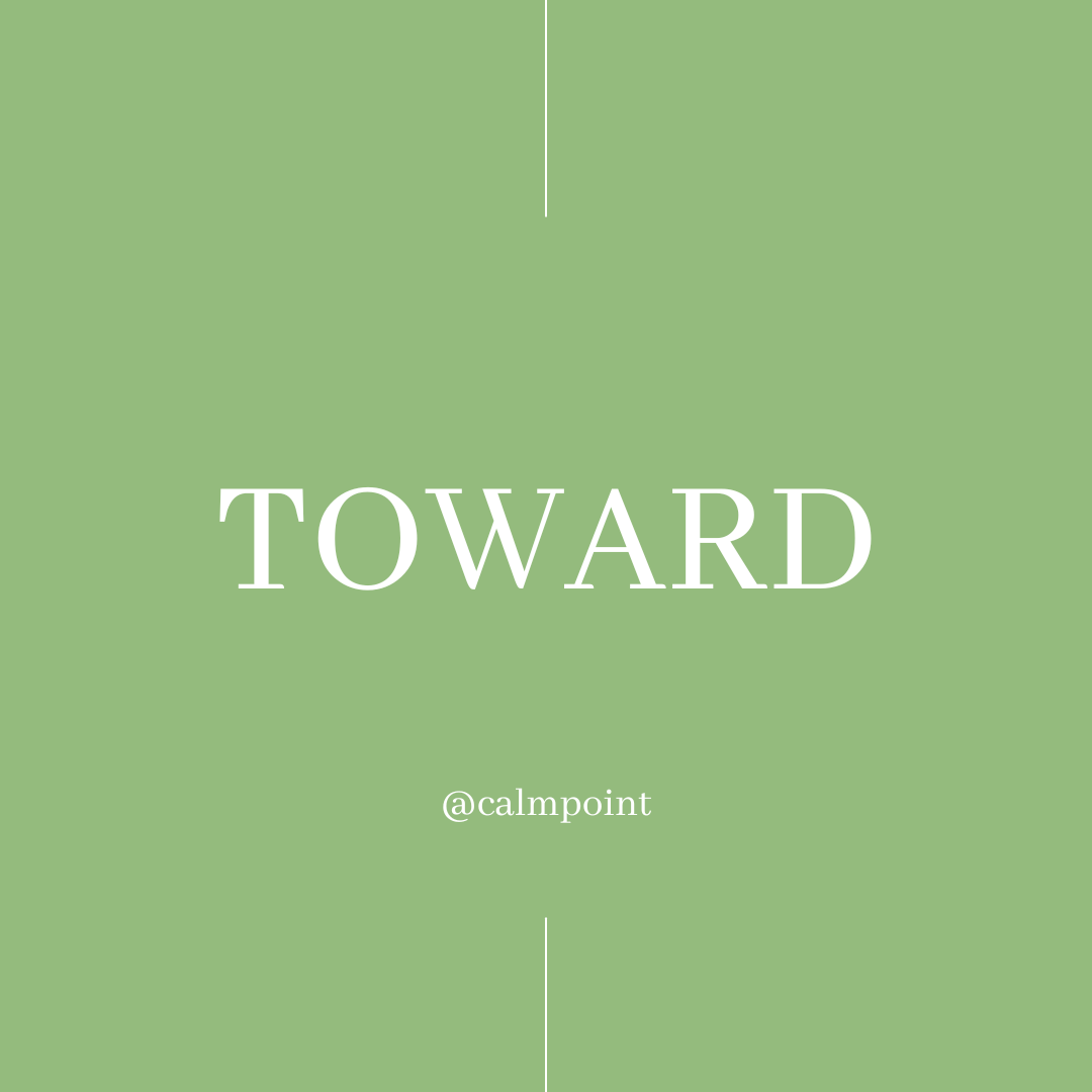 Weekly Practice: Toward