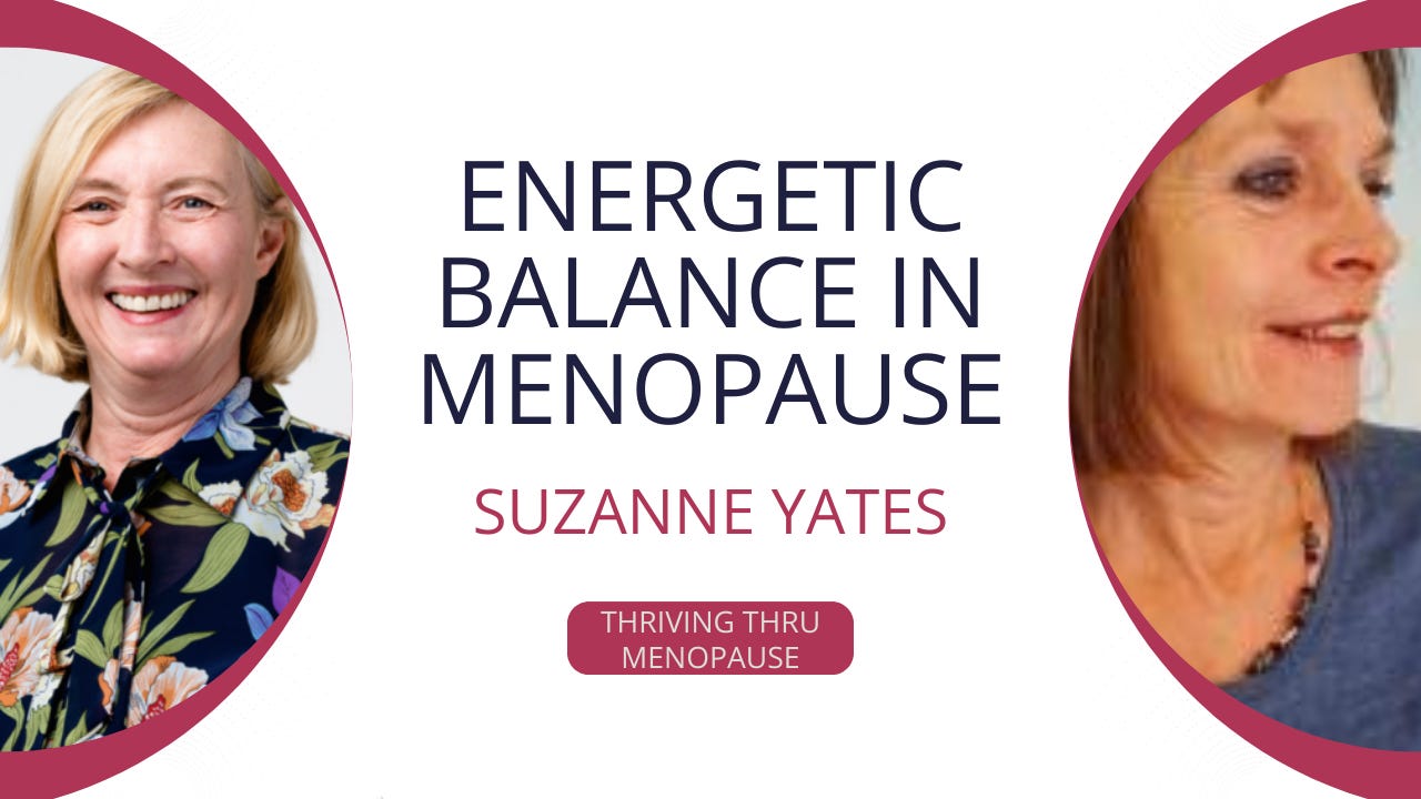 SE6: EP18 Maintaining Energetic Balance in Menopause
