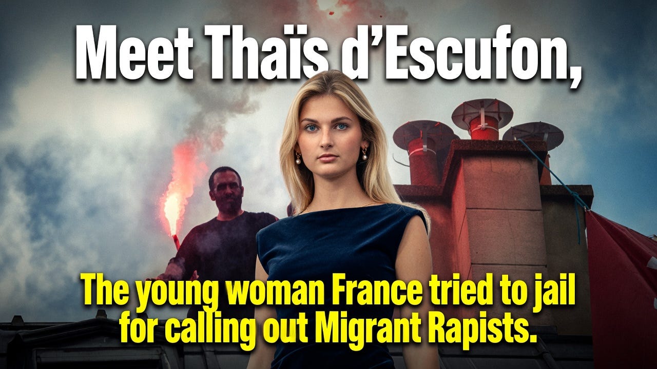 Meet Thaïs d'Escufon, the French Activist they tried to jail for calling our Migrant Rapists episode artwork