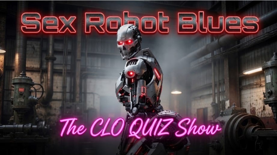 Sex Robots Blues on the CLO QUIZ SHOW #16 episode artwork