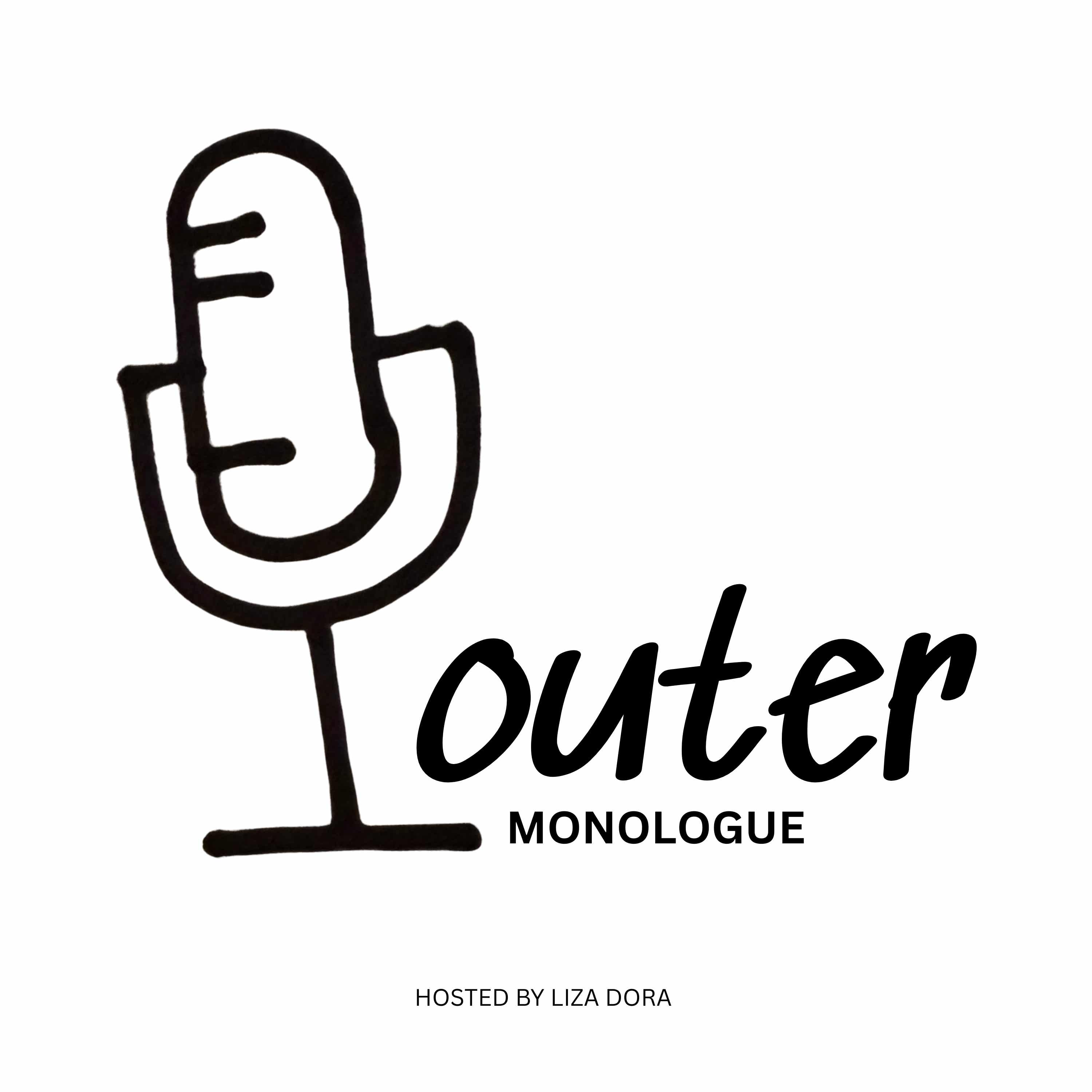 Outer Monologue Podcast