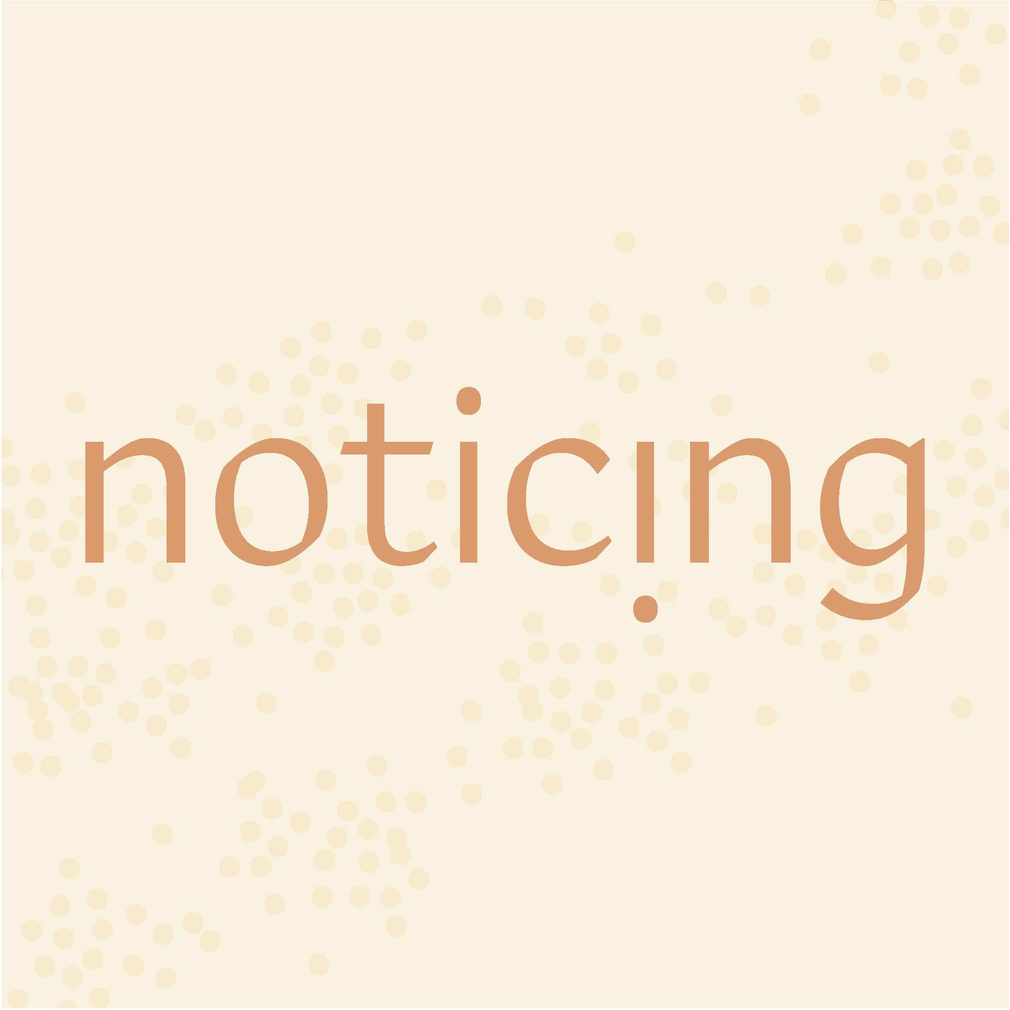 Noticing: A Podcast About Nothing & Everything At The Same Time