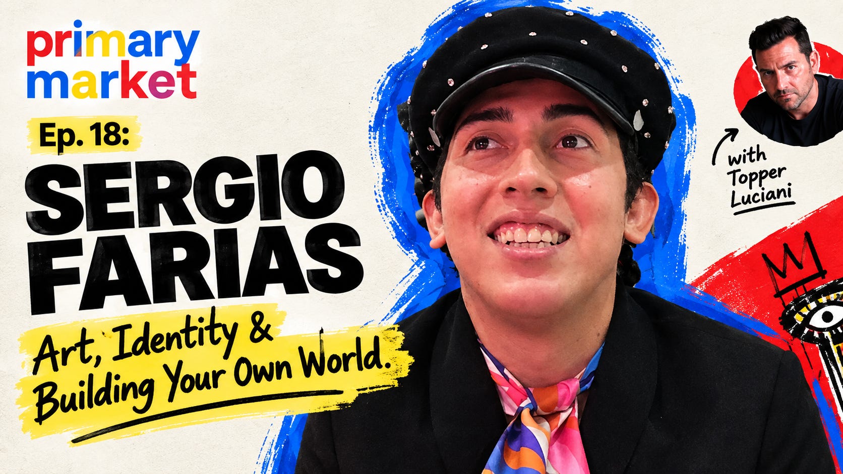 Ep 18: Sergio Farias: Living Life as Art