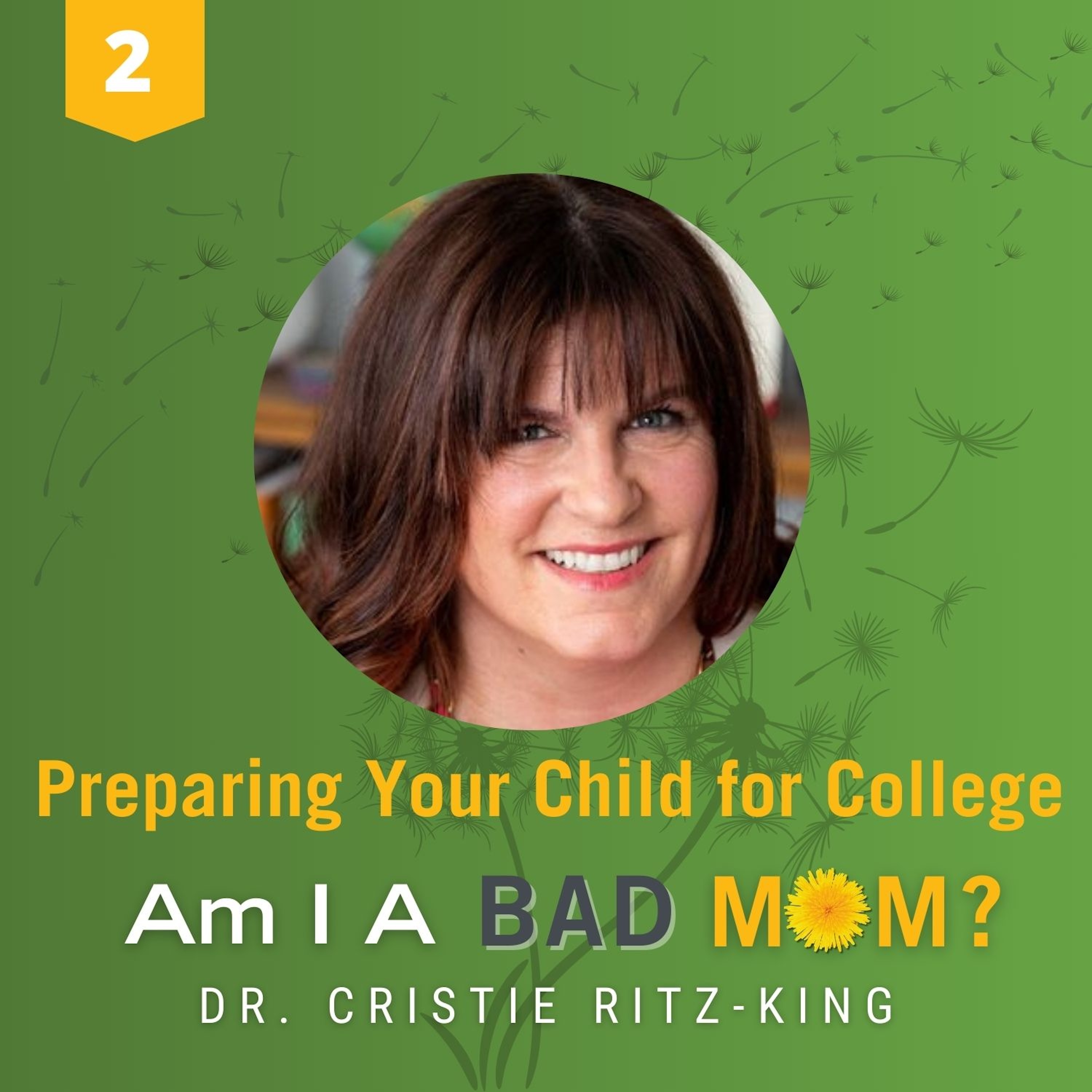 02: Preparing Your Kid for College