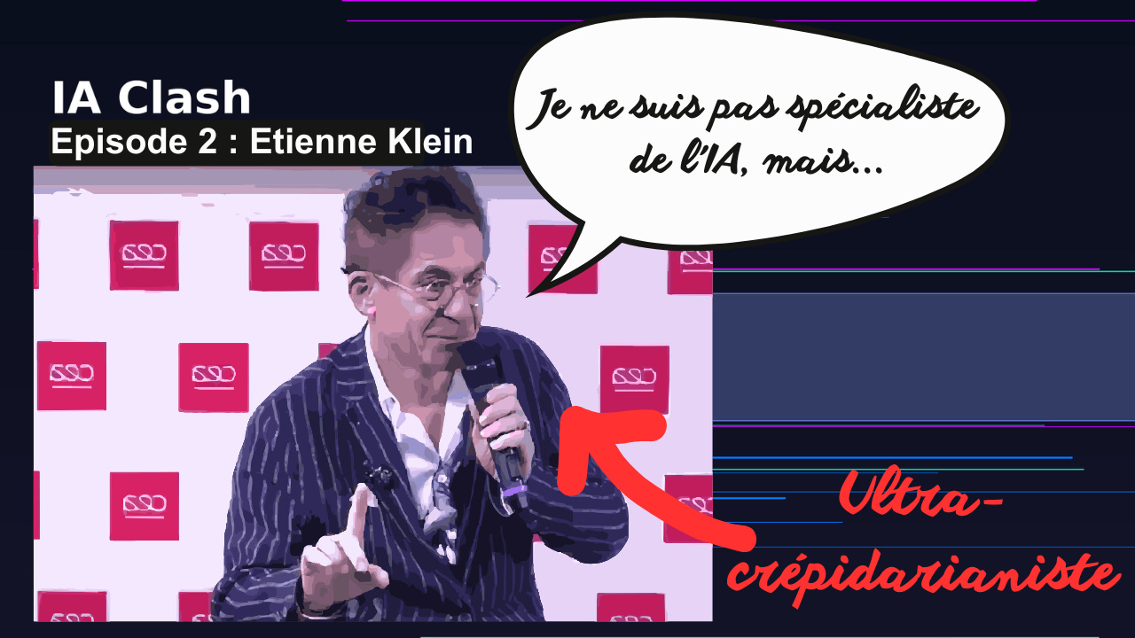 Etienne Klein, l'ultracrépidarianiste de l'IA débunké Etienne Klein, l'ultracrépidarianiste de l'IA débunké