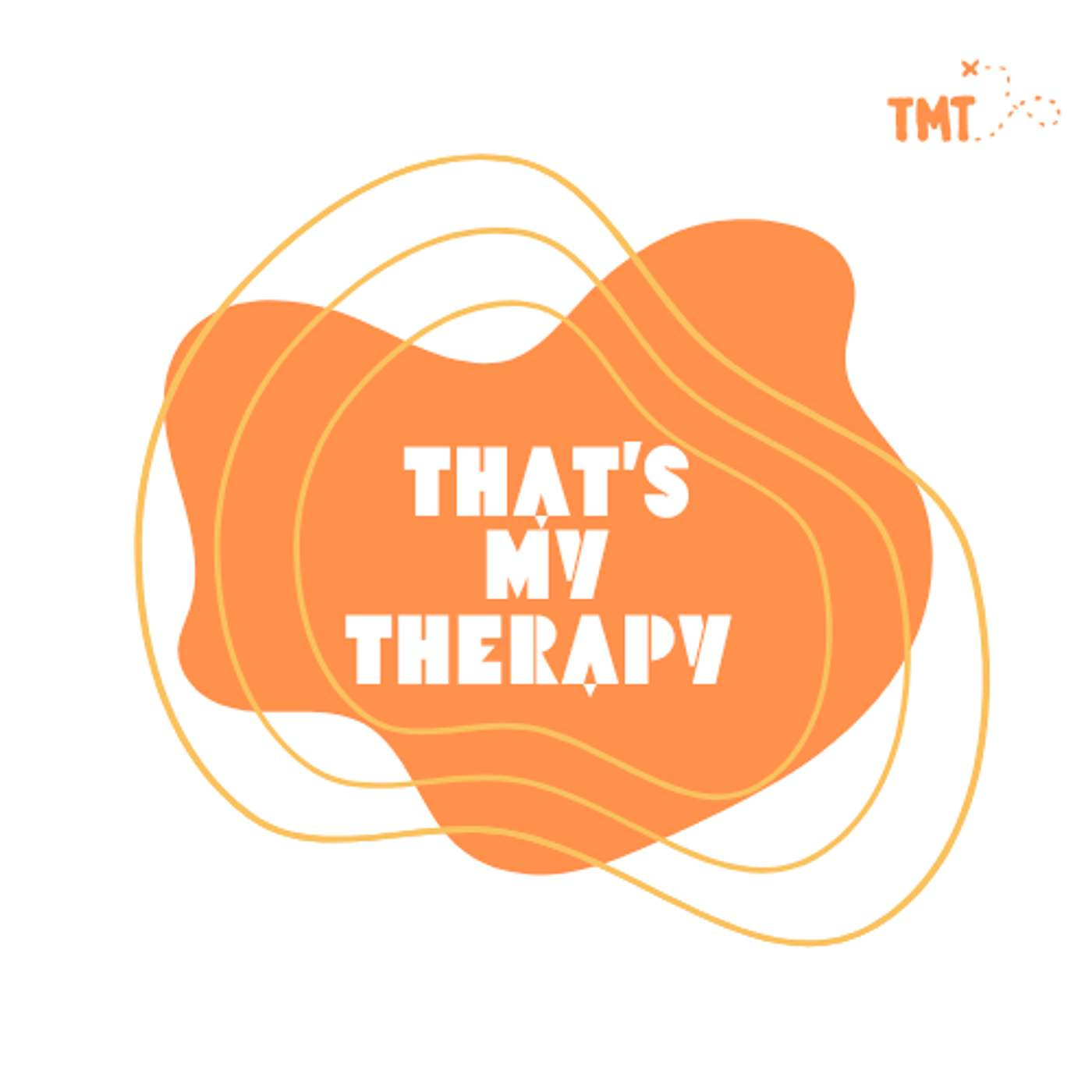That\'s My Therapy