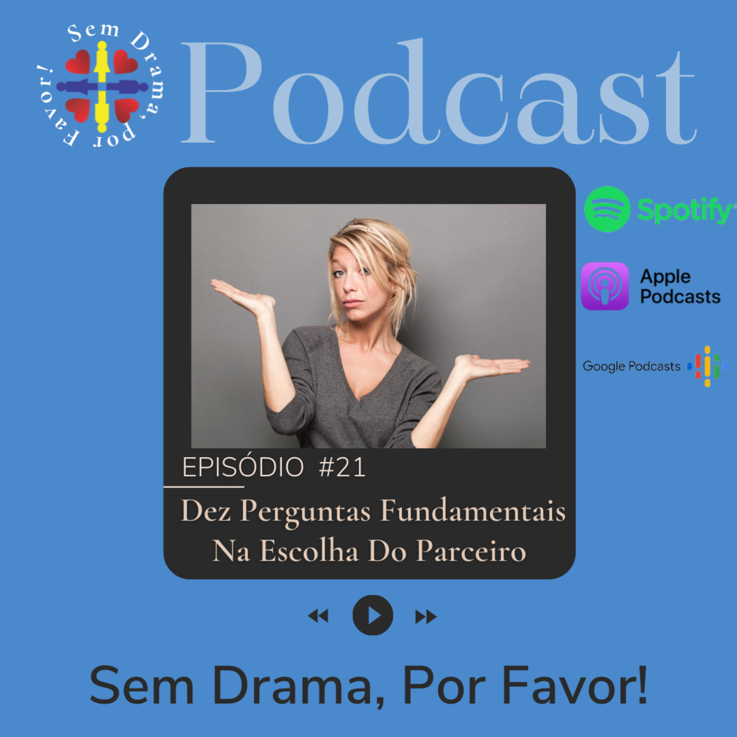 #21 Dez Perguntas Fundamentais Na Escolha Do Parceiro episode artwork