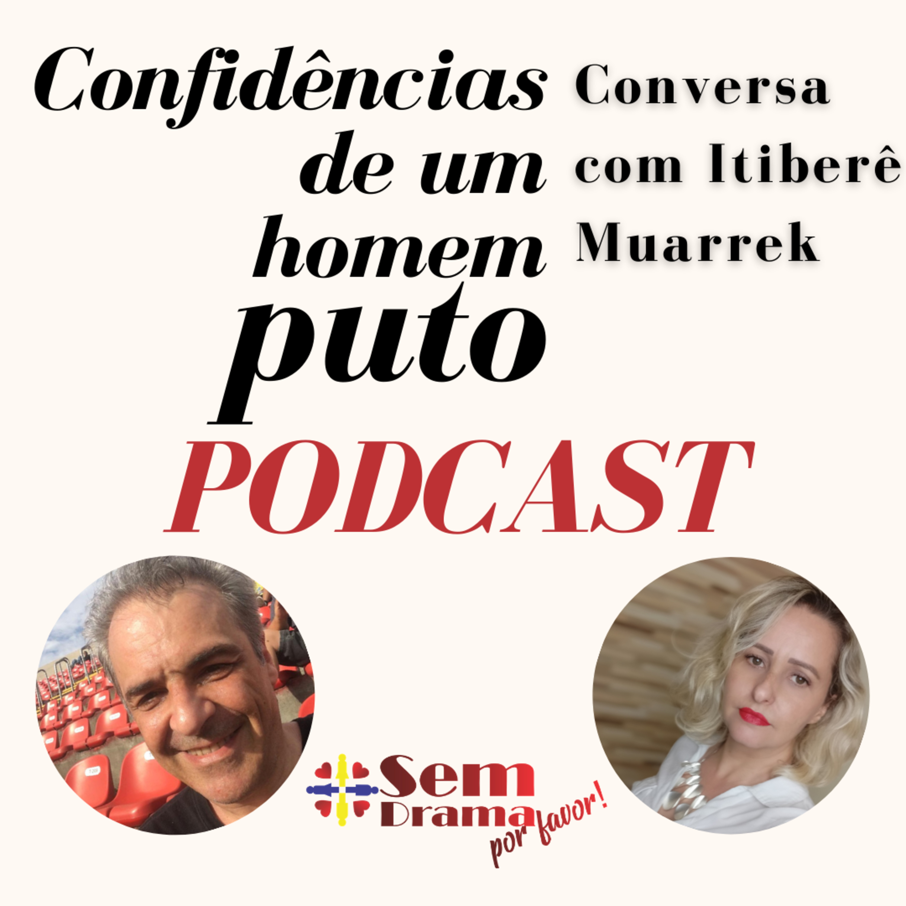 #17 Confidências de um homem puto | Itiberê Muarrek episode artwork