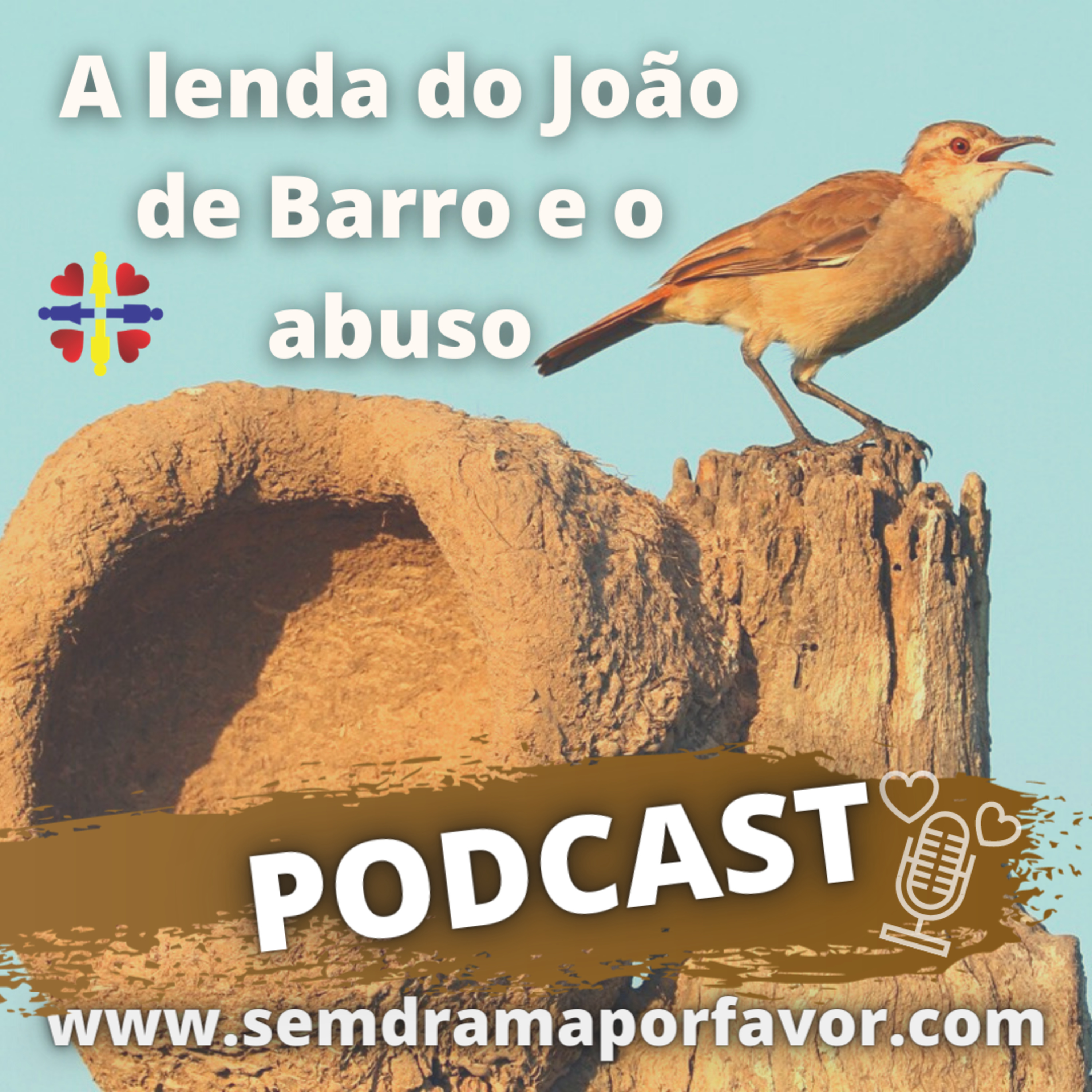 #9 A lenda do João de Barro e o abuso episode artwork
