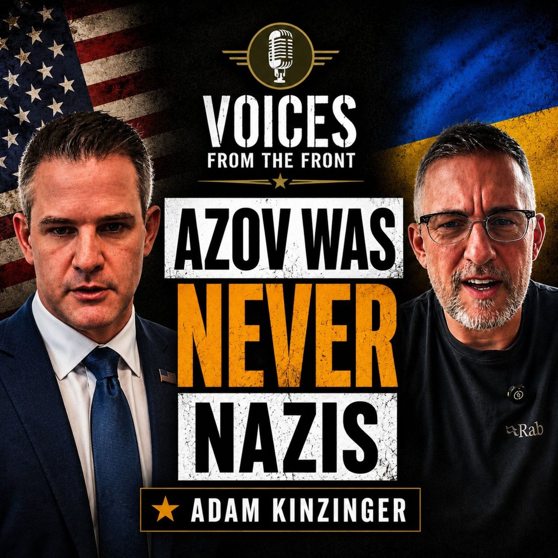AZOV WAS NEVER NAZIS | Live with Former U.S. Congressman Adam Kinzinger & Shaun Pinner, Former Azov & Ukrainian Marine