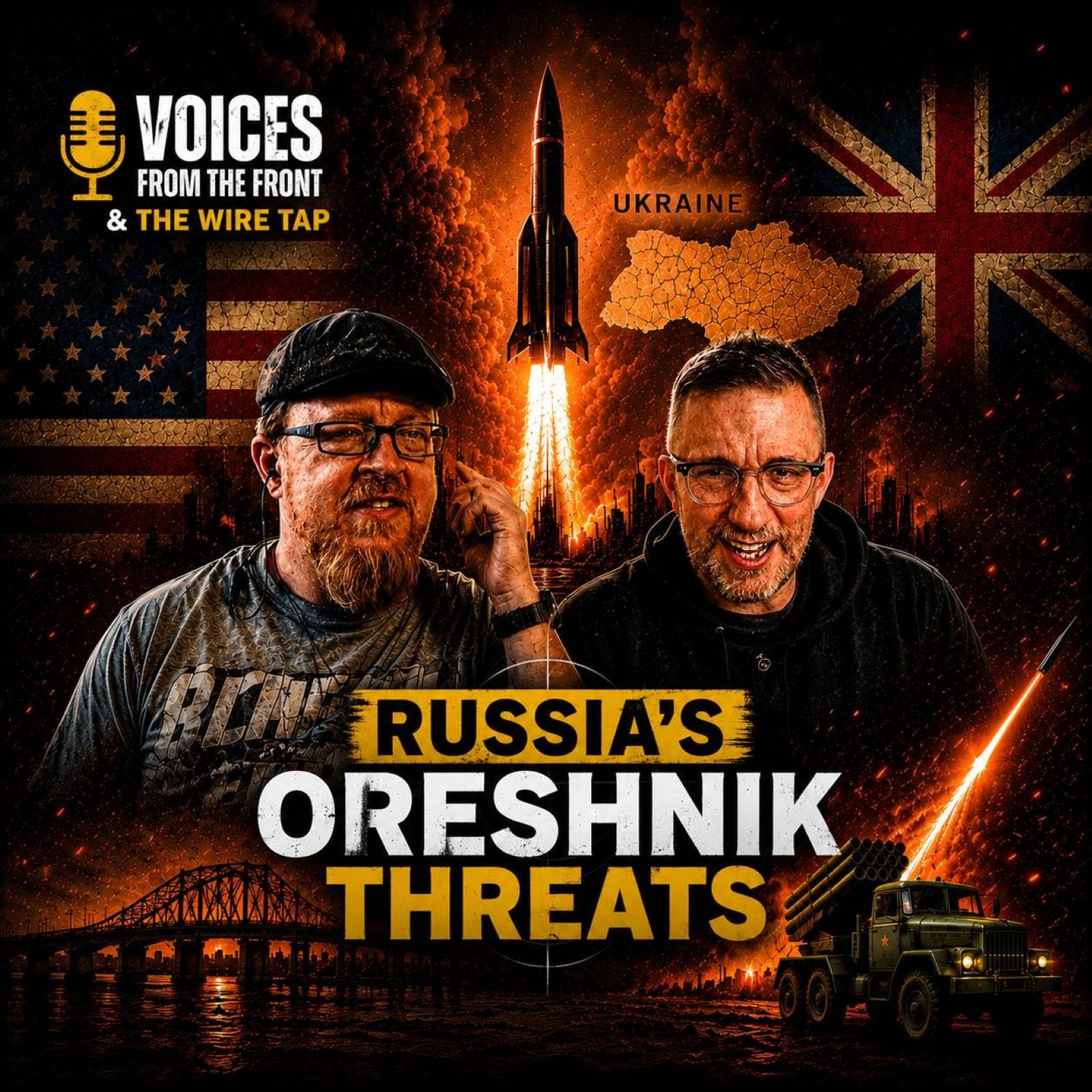 RUSSIA'S ORESHNIK THREATS | Voices From The Front & The Wire Tap episode artwork